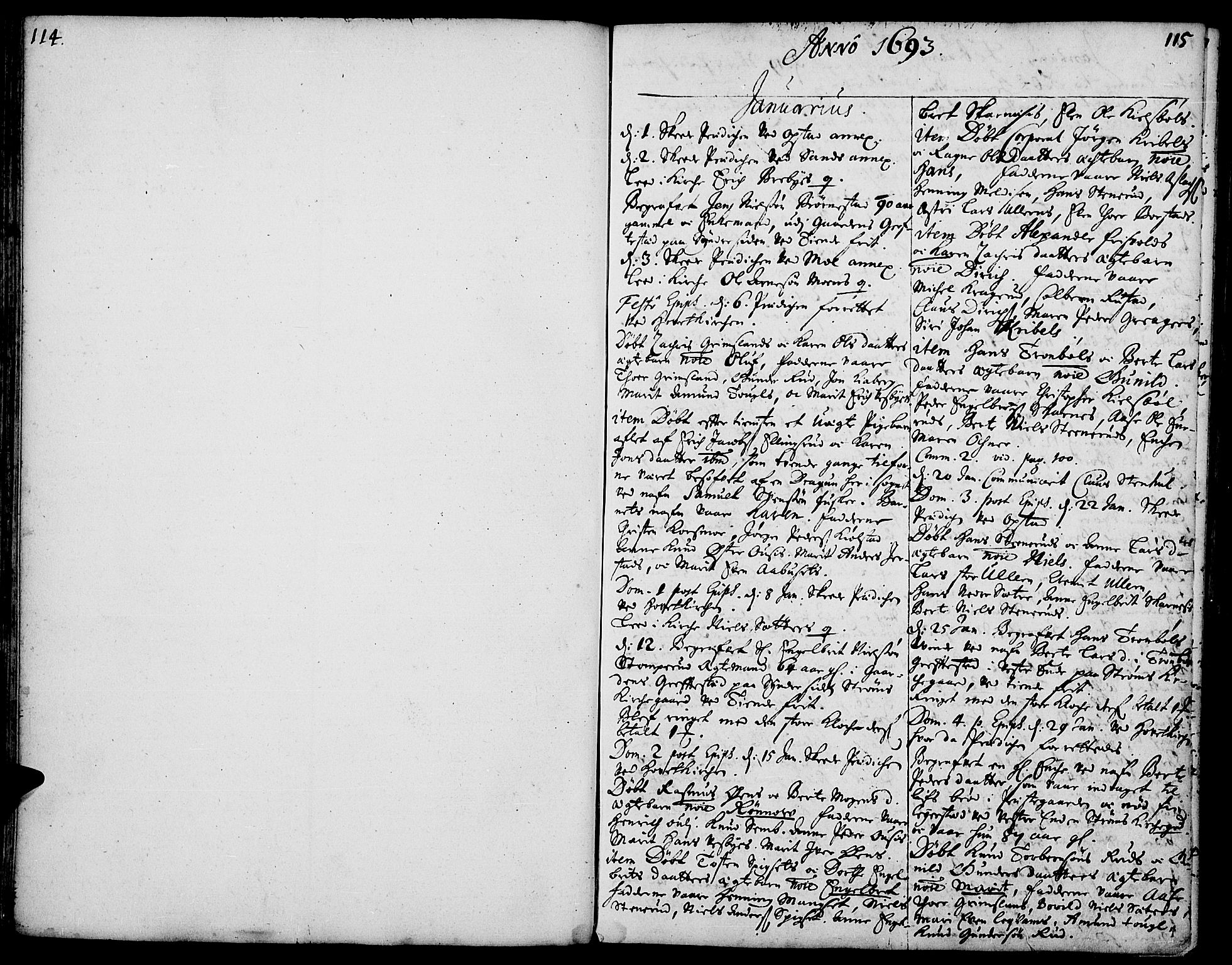 Strøm-Odalen prestekontor, AV/SAH-PREST-028/H/Ha/Haa/L0001: Parish register (official) no. 1, 1689-1715, p. 114-115