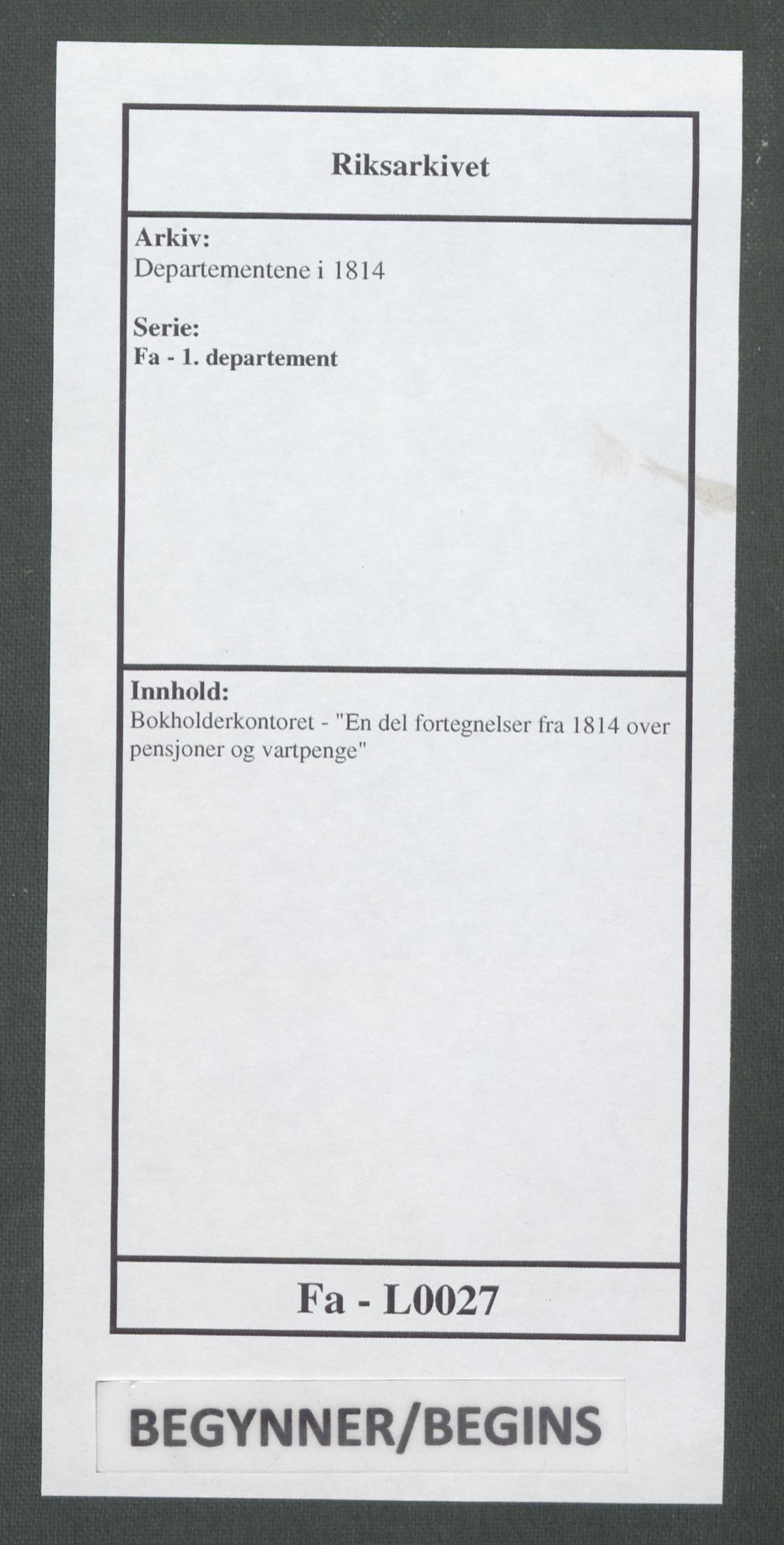 Departementene i 1814, RA/S-3899/Fa/L0027: Bokholderkontoret - "En del fortegnelser fra 1814 over pensjoner og vartpenge", 1814, p. 1