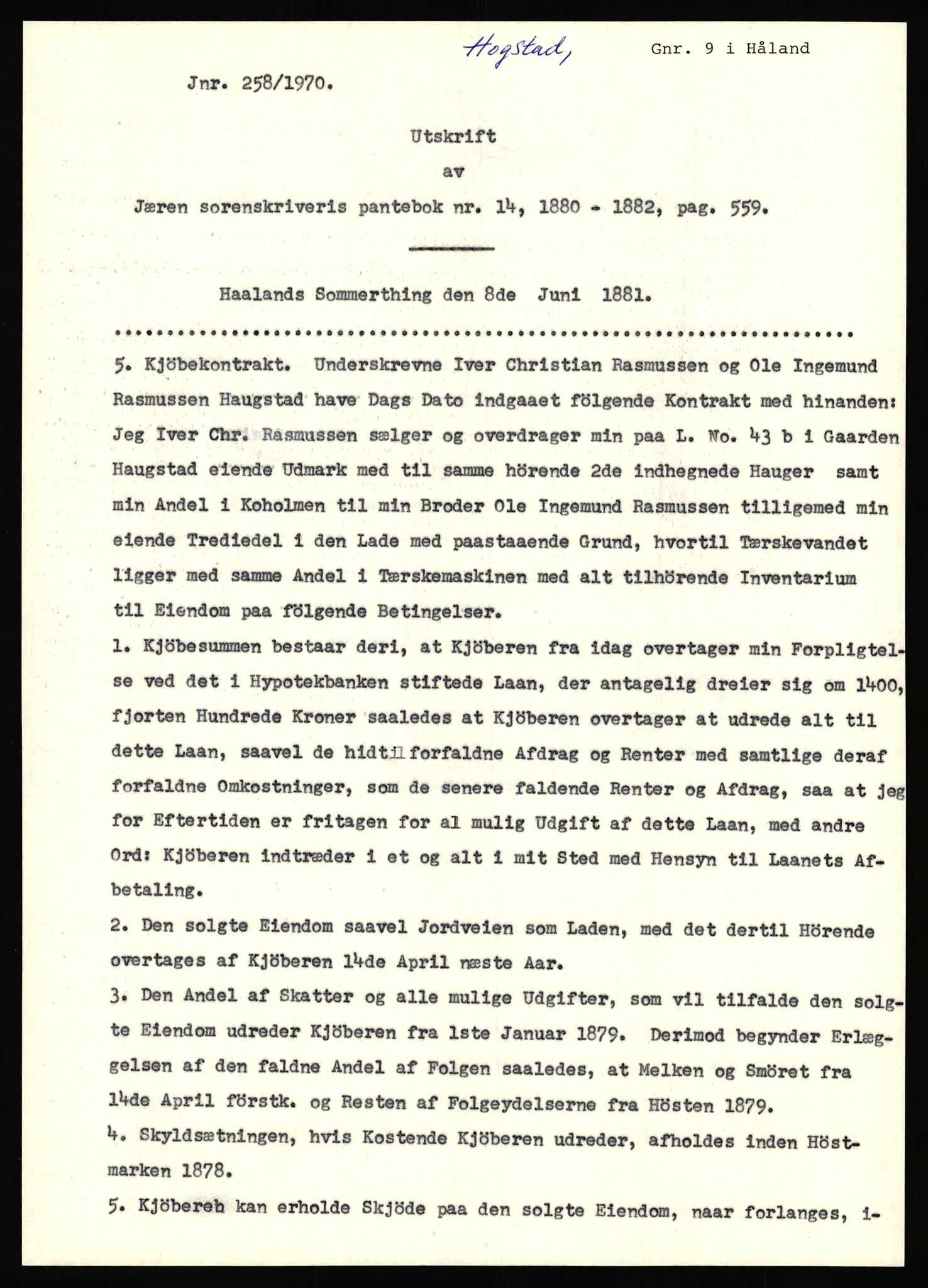 Statsarkivet i Stavanger, AV/SAST-A-101971/03/Y/Yj/L0038: Avskrifter sortert etter gårdsnavn: Hodne - Holte, 1750-1930, p. 329