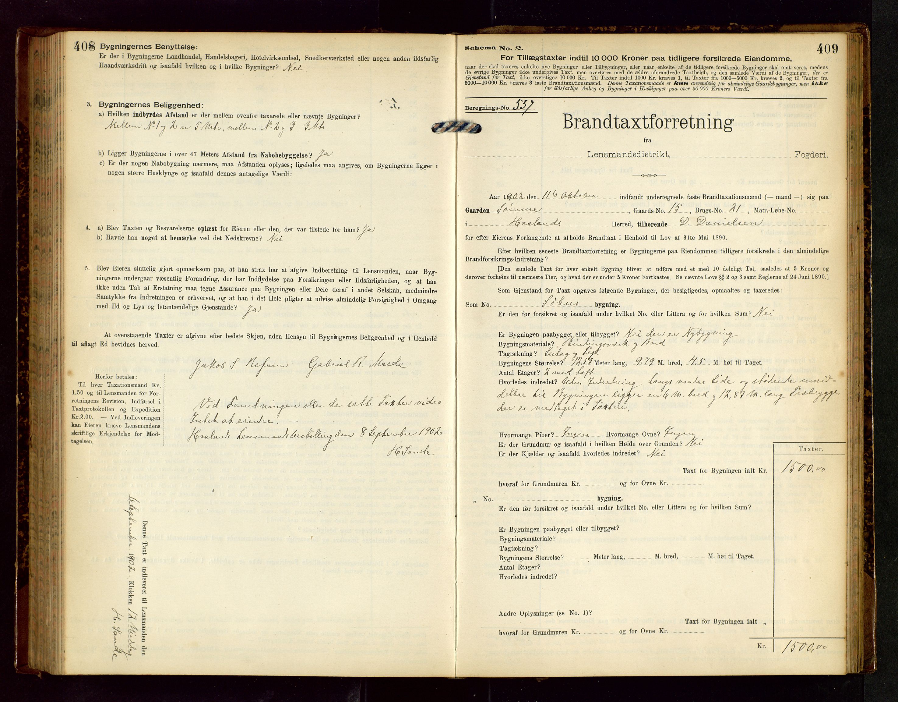 Håland lensmannskontor, AV/SAST-A-100100/Gob/L0002: Branntakstprotokoll - skjematakst. Register i boken., 1902-1906, p. 408-409