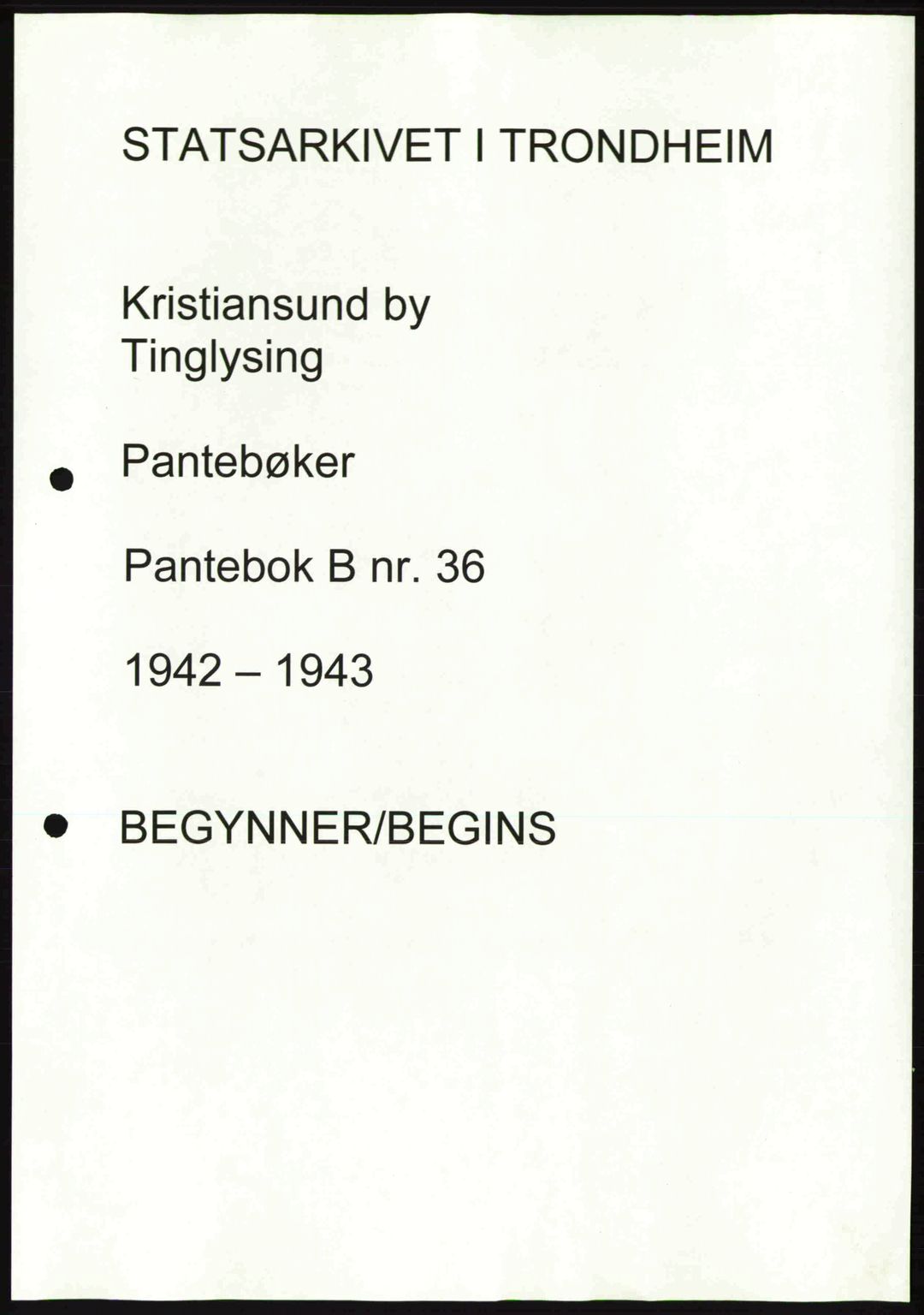 Kristiansund byfogd, AV/SAT-A-4587/A/27: Mortgage book no. 36, 1942-1943