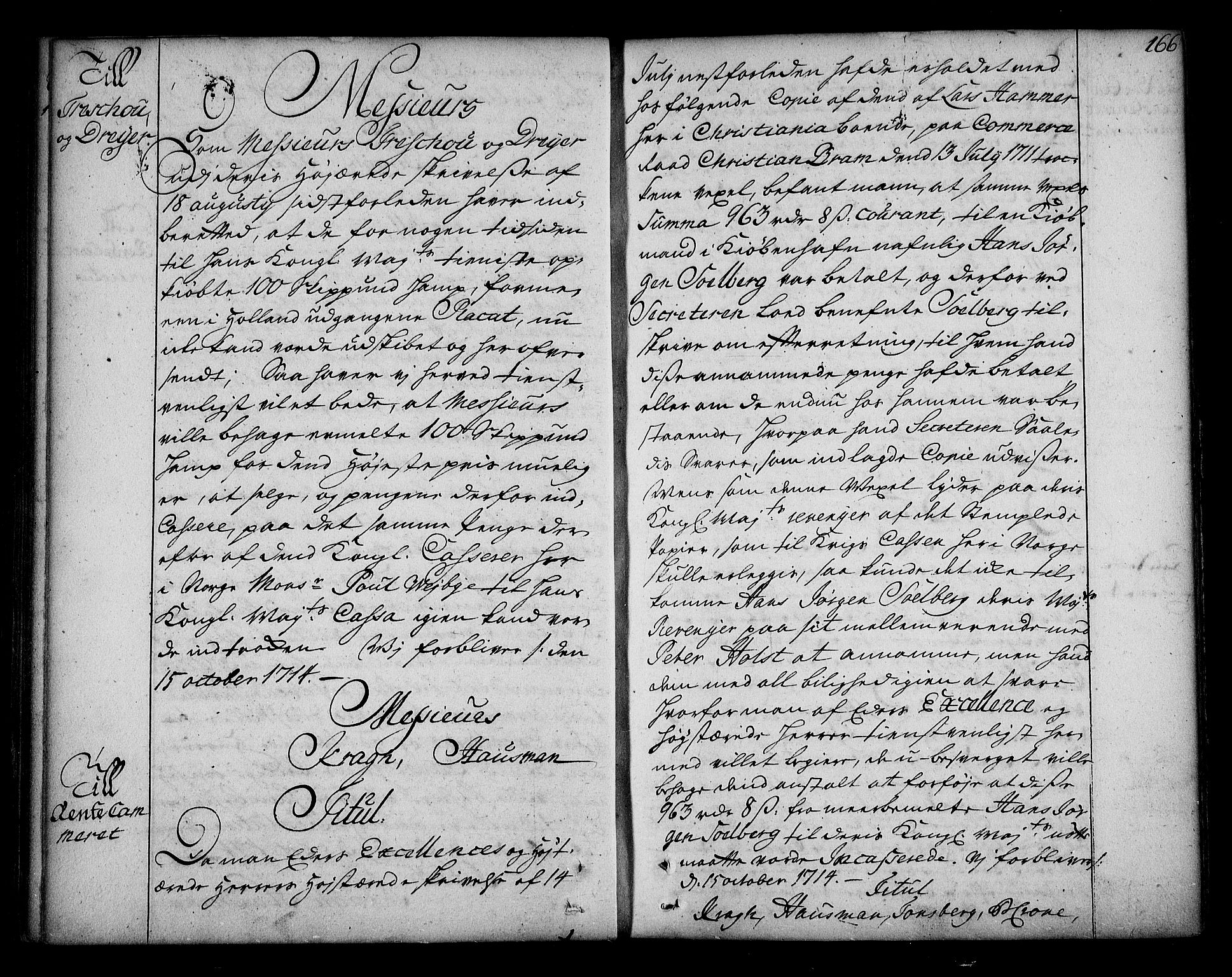 Stattholderembetet 1572-1771, AV/RA-EA-2870/Bd/L0004: Korrespondanseprotokoll, 1705-1717, p. 165b-166a