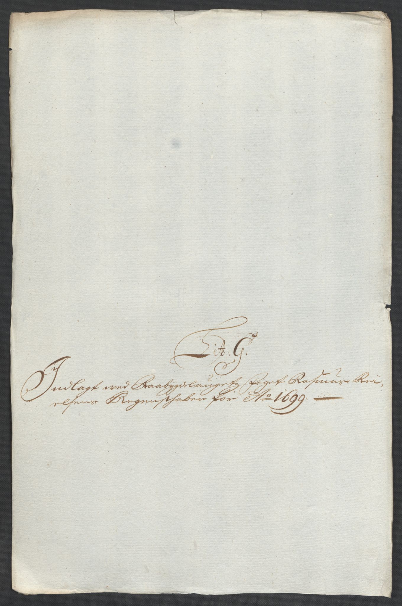Rentekammeret inntil 1814, Reviderte regnskaper, Fogderegnskap, RA/EA-4092/R40/L2445: Fogderegnskap Råbyggelag, 1697-1699, p. 259