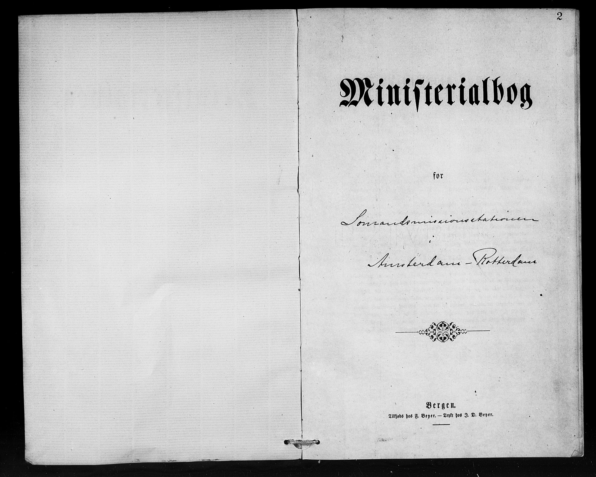 Den norske sjømannsmisjon i utlandet/Hollandske havner (Amsterdam-Rotterdam-Europort), SAB/SAB/PA-0106/H/Ha/Haa/L0001: Parish register (official) no. A 1, 1876-1887, p. 2