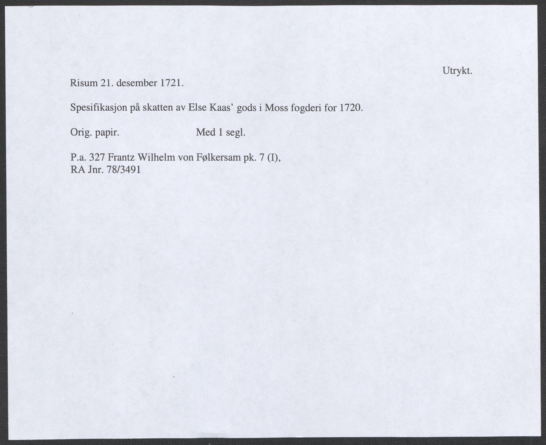 Riksarkivets diplomsamling, RA/EA-5965/F12/L0004: Pk. 7 (I), 1490-1729, p. 223