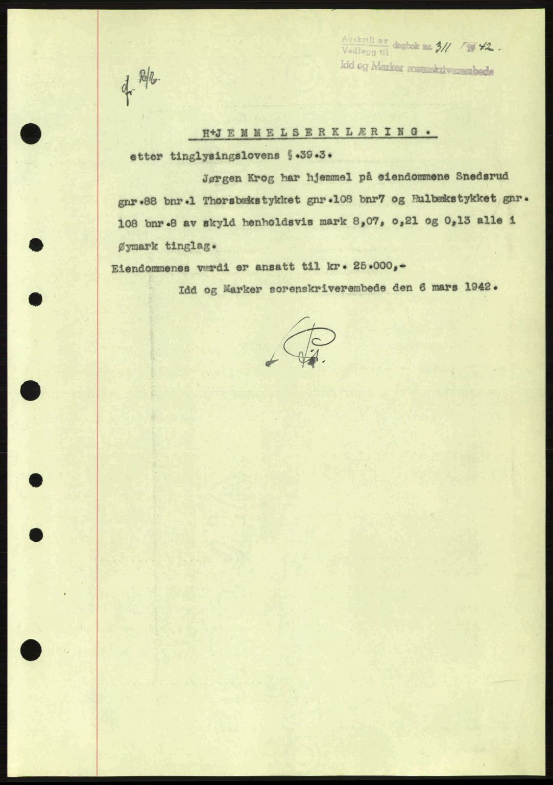 Idd og Marker sorenskriveri, AV/SAO-A-10283/G/Gb/Gbb/L0005: Mortgage book no. A5, 1941-1943, Diary no: : 311/1942