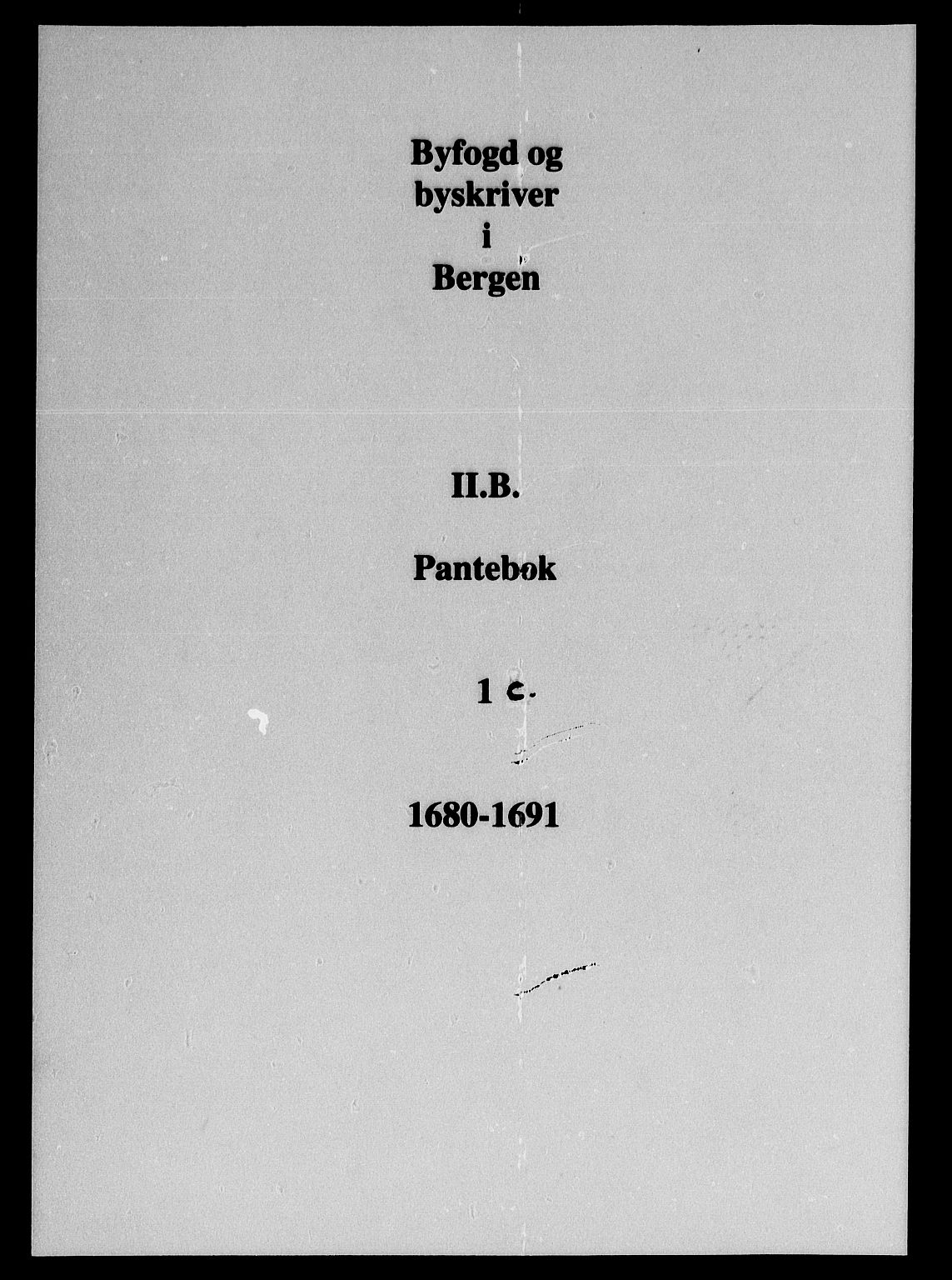 Byfogd og Byskriver i Bergen, SAB/A-3401/03/03Ba: Mortgage book no. II.B.a.1c, 1688-1690
