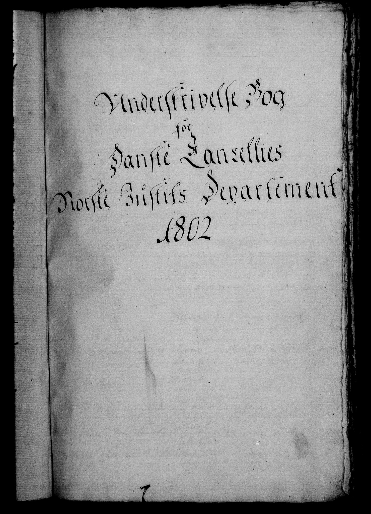 Danske Kanselli 1800-1814, RA/EA-3024/H/Hf/Hfb/Hfbc/L0003: Underskrivelsesbok m. register, 1802