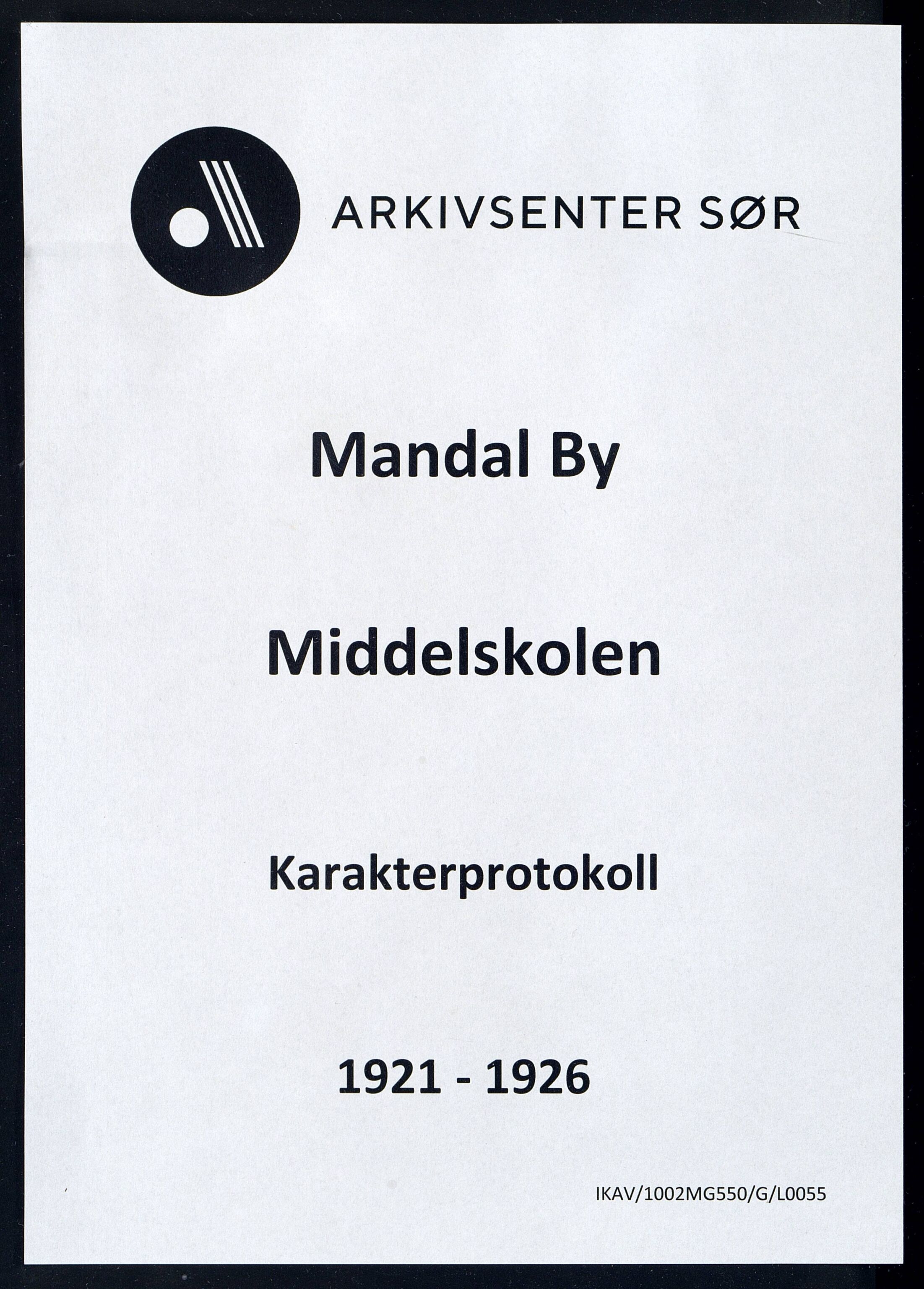 Mandal By - Borgerskolen/Middelskolen/Høiere Allmenskole, ARKSOR/1002MG550/G/L0055: Karakterprotokoll (d), 1921-1926