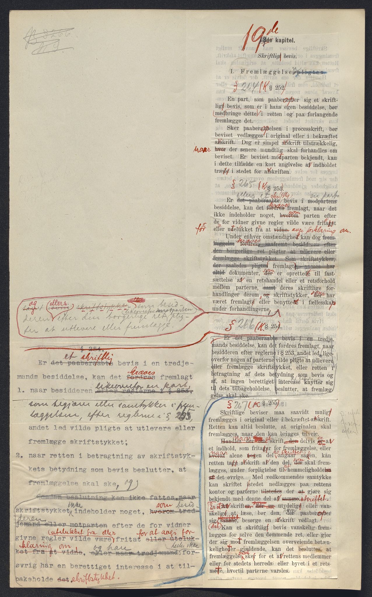 Justisdepartementet, Lovavdelingen, AV/RA-S-3212/D/De/L0148/0001: Sivilprosesslovene / Sivilprosess: III - Ot.prp. nr. 1 - 1910: Utkast til lov om rettergangsmåten i tvistemål 1. Mappe 1/2, 1909, p. 90