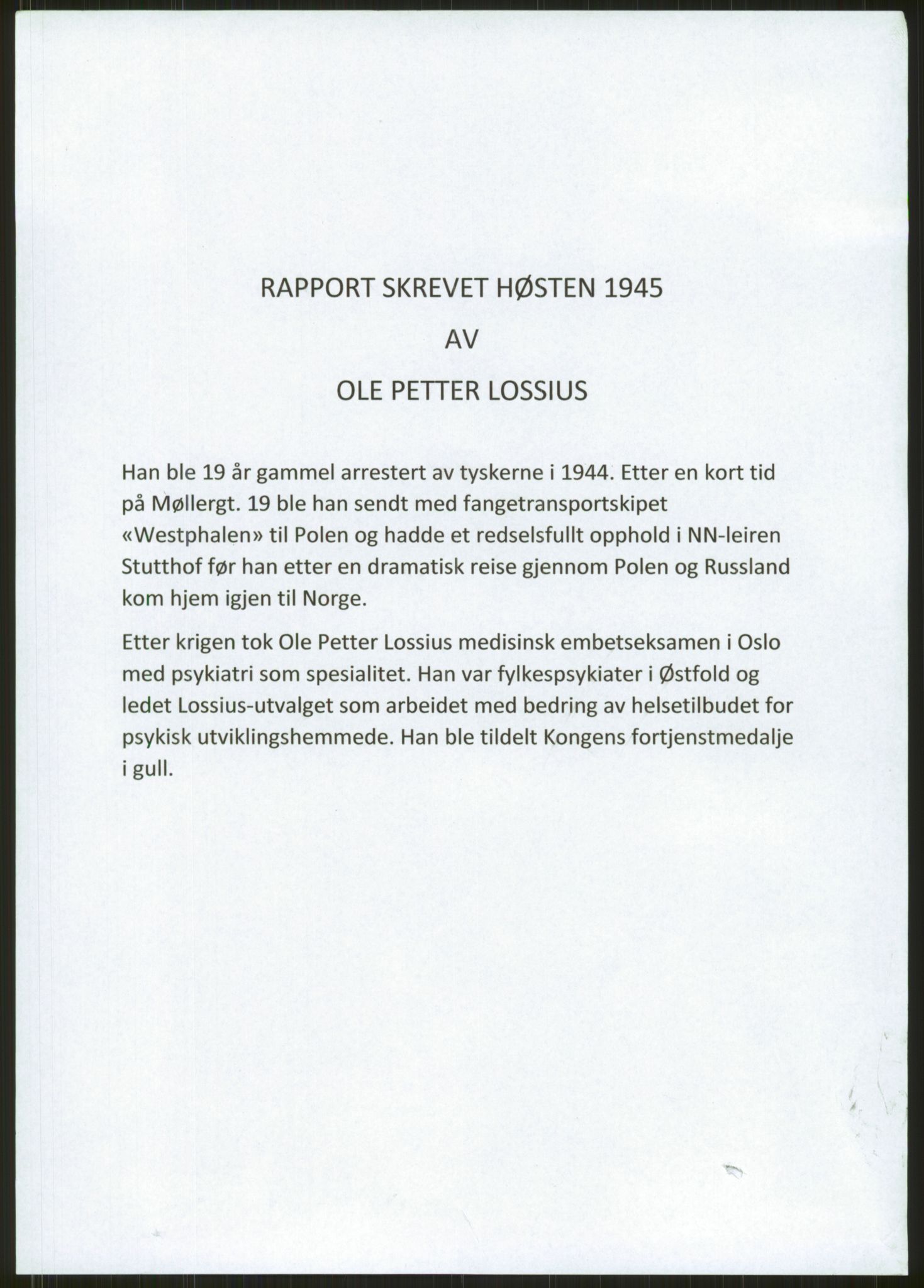 Lossius, Ole-Petter, RA/PA-1885/F/L0001: O.P. Lossius manus med erindringer om krigsfangenskap i Tyskland, evakuering og hjemreise via Polen og Russland., 1944-1945, p. 1