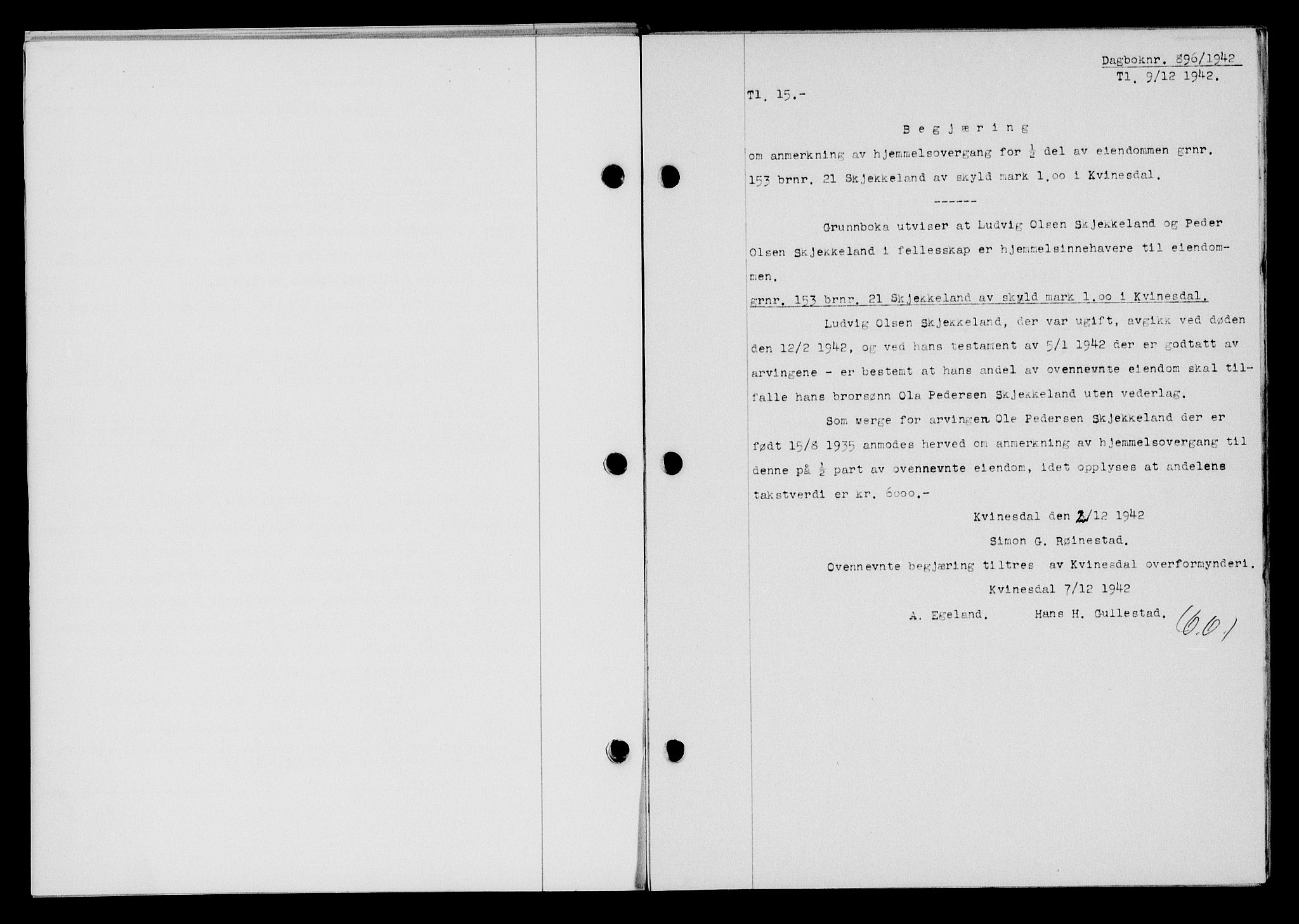 Flekkefjord sorenskriveri, SAK/1221-0001/G/Gb/Gba/L0058: Mortgage book no. A-6, 1942-1944, Diary no: : 896/1942