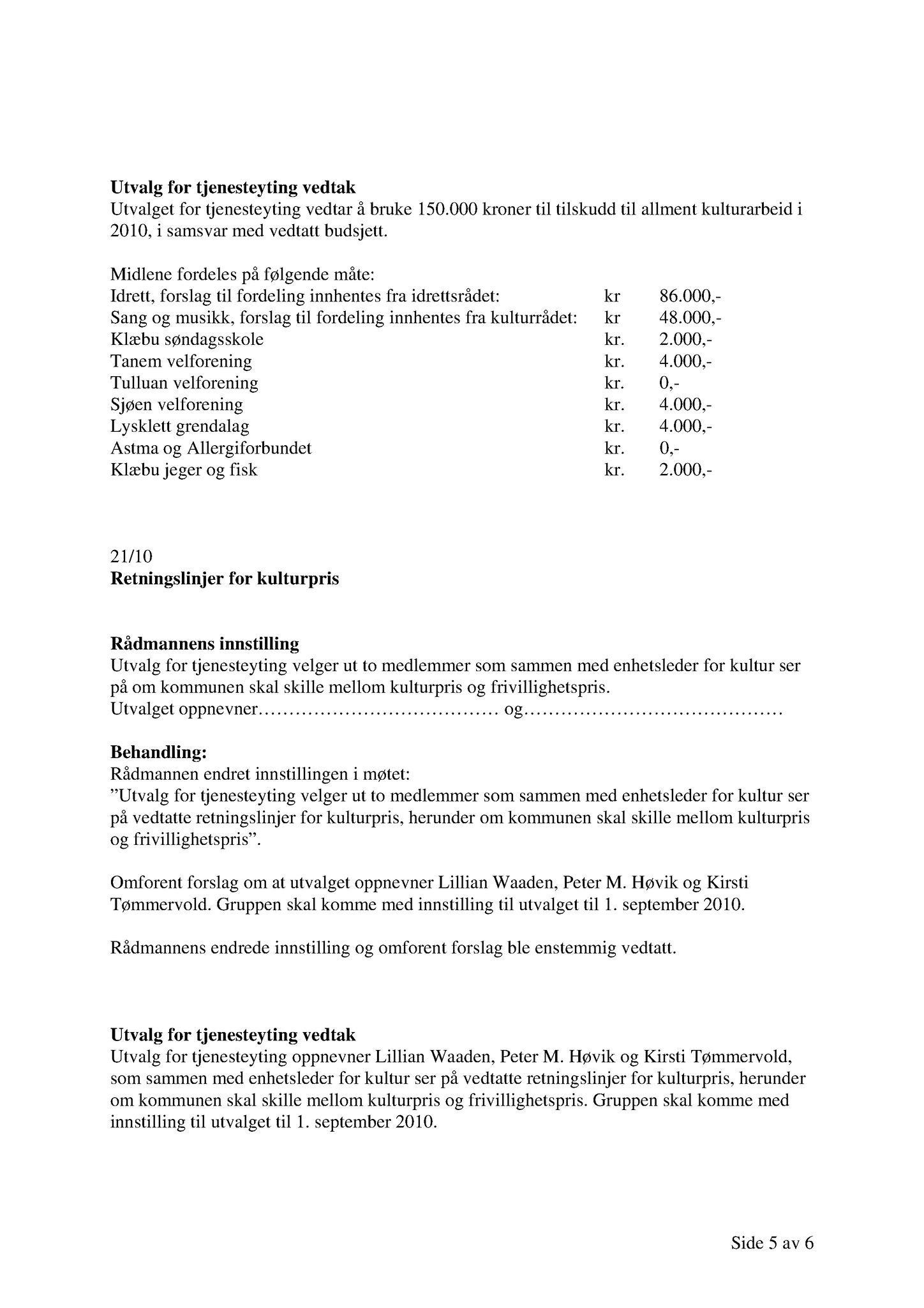 Klæbu Kommune, TRKO/KK/14-UTY/L003: Utvalg for tjenesteyting - Møtedokumenter, 2010, p. 71