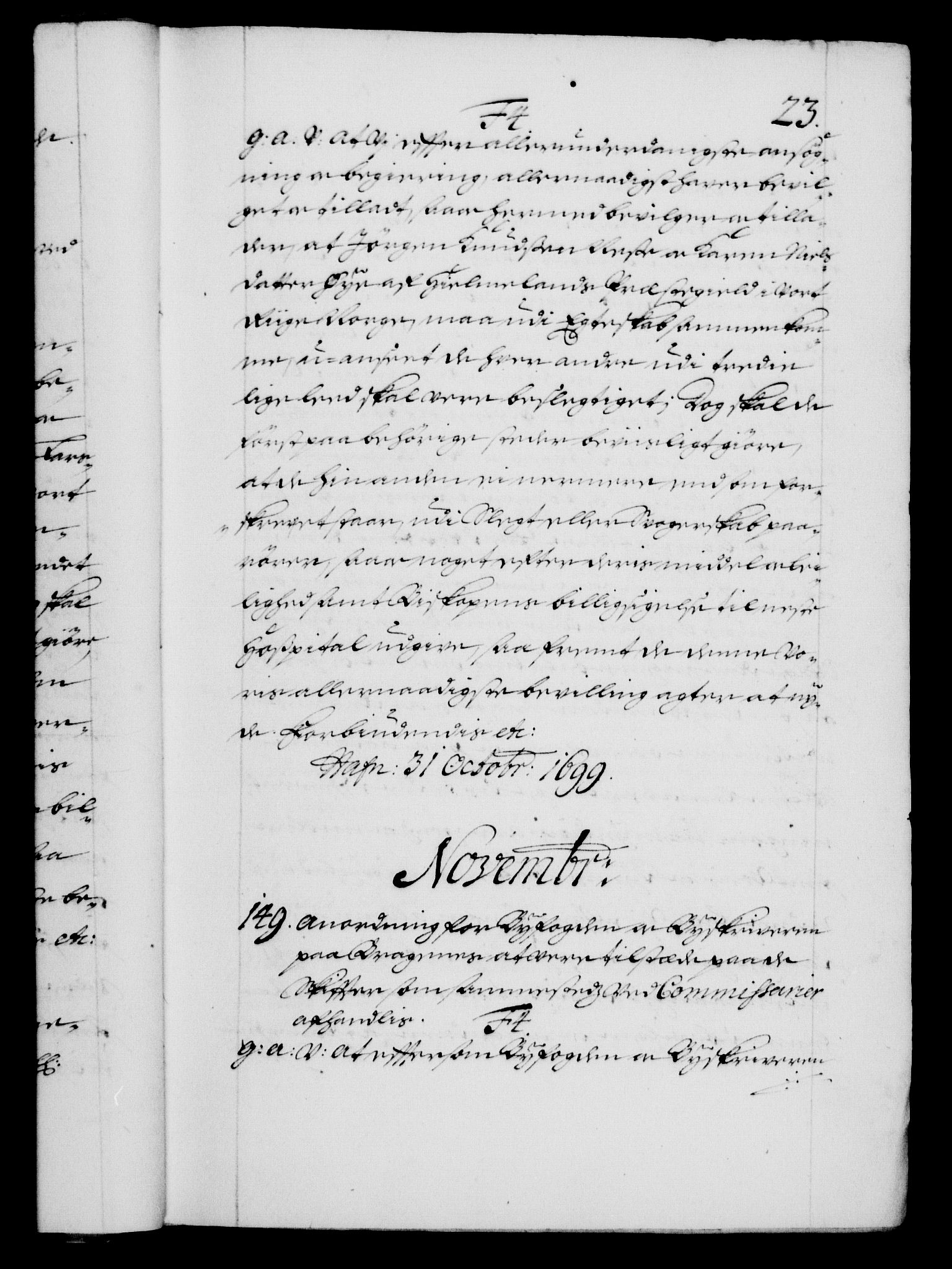 Danske Kanselli 1572-1799, RA/EA-3023/F/Fc/Fca/Fcaa/L0018: Norske registre, 1699-1703, p. 23a