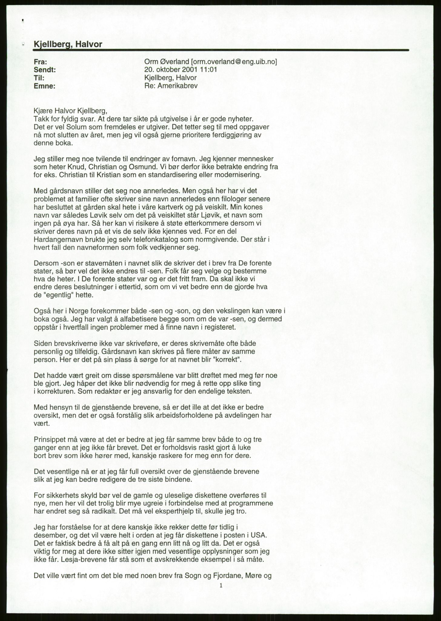 Samlinger til kildeutgivelse, Amerikabrevene, AV/RA-EA-4057/F/L0049: Fra Amerika til Norge. Korrespondanse Orm Øverland., p. 7