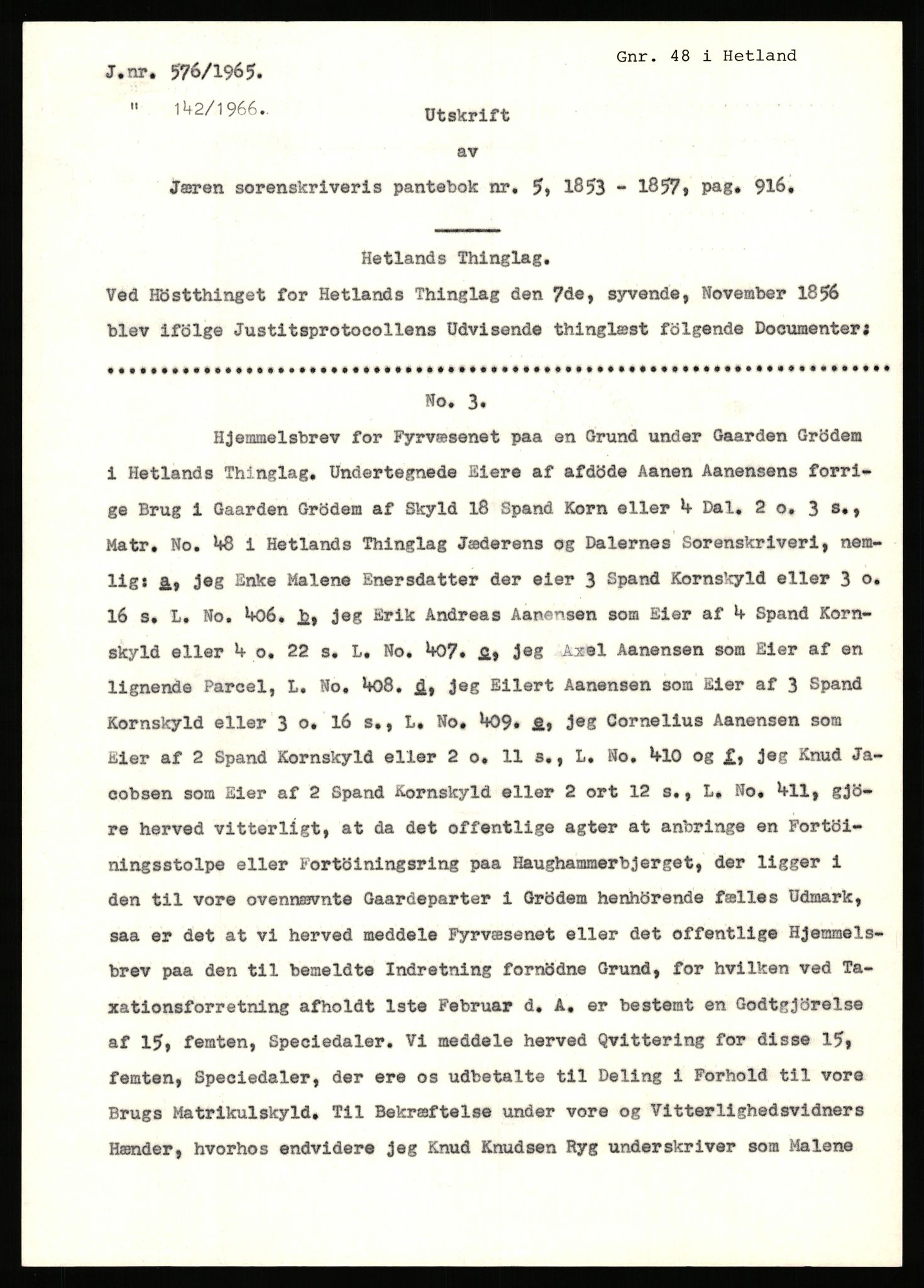 Statsarkivet i Stavanger, AV/SAST-A-101971/03/Y/Yj/L0027: Avskrifter sortert etter gårdsnavn: Gravdal - Grøtteland, 1750-1930, p. 258