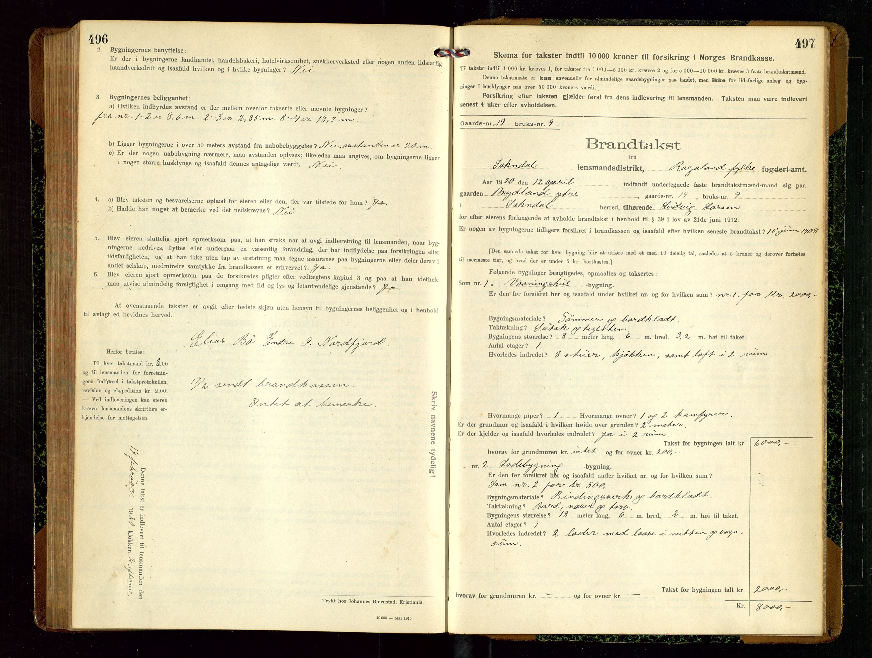 Sokndal lensmannskontor, SAST/A-100417/Gob/L0004: "Brandtakst-Protokol", 1917-1920, p. 496-497