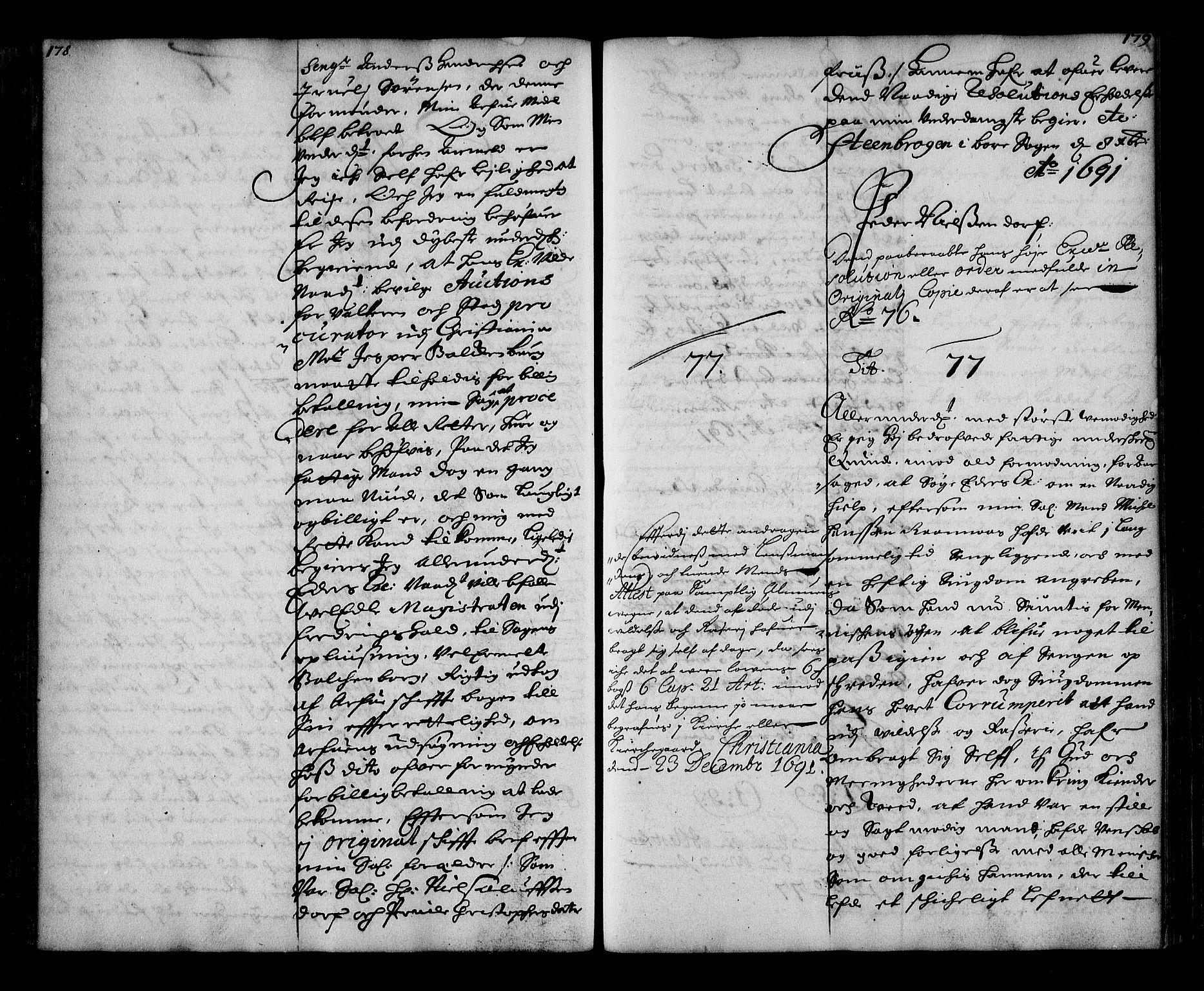 Stattholderembetet 1572-1771, AV/RA-EA-2870/Ae/L0009: Supplikasjons- og resolusjonsprotokoll, 1691-1692, p. 178-179