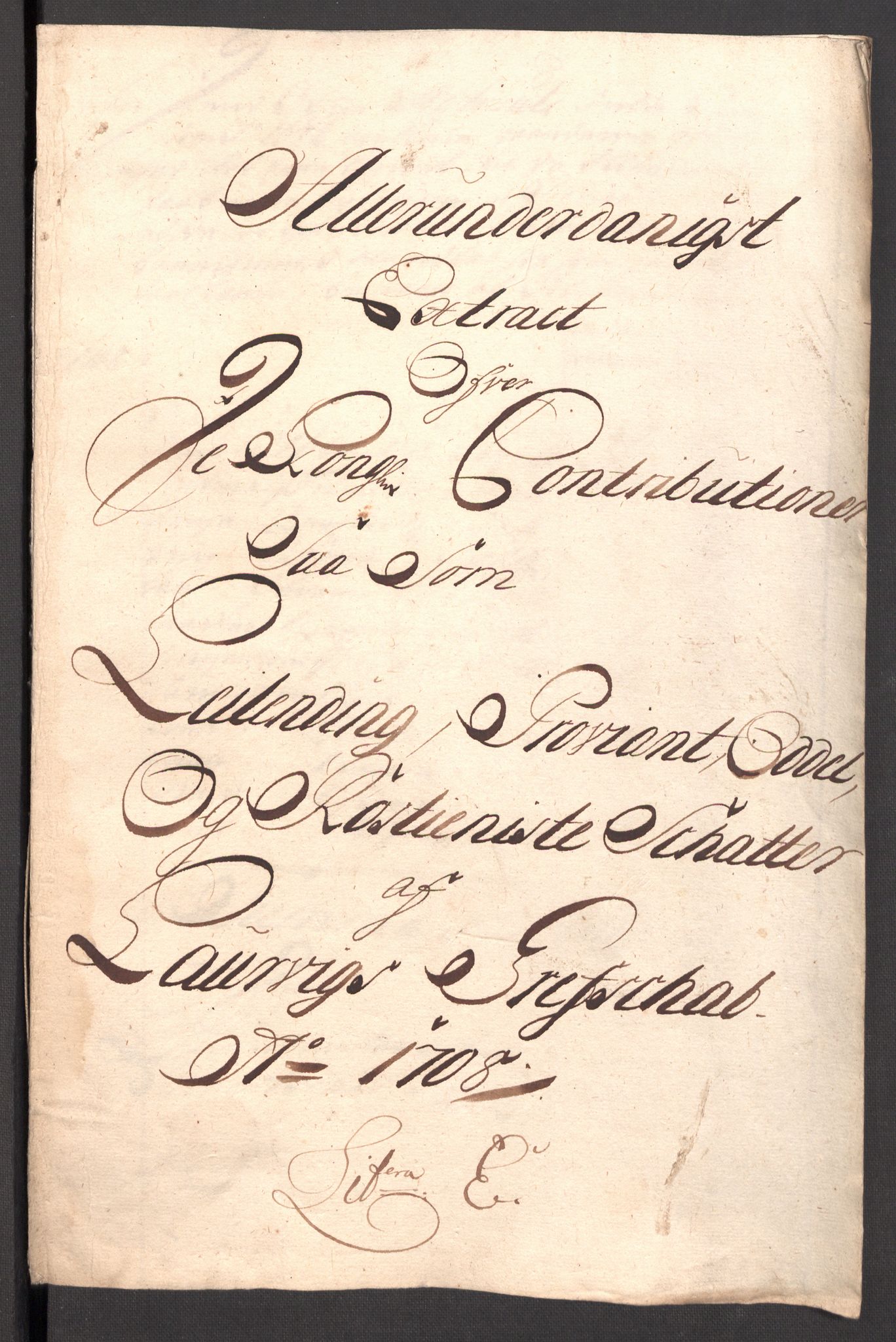 Rentekammeret inntil 1814, Reviderte regnskaper, Fogderegnskap, RA/EA-4092/R33/L1980: Fogderegnskap Larvik grevskap, 1707-1708, p. 325
