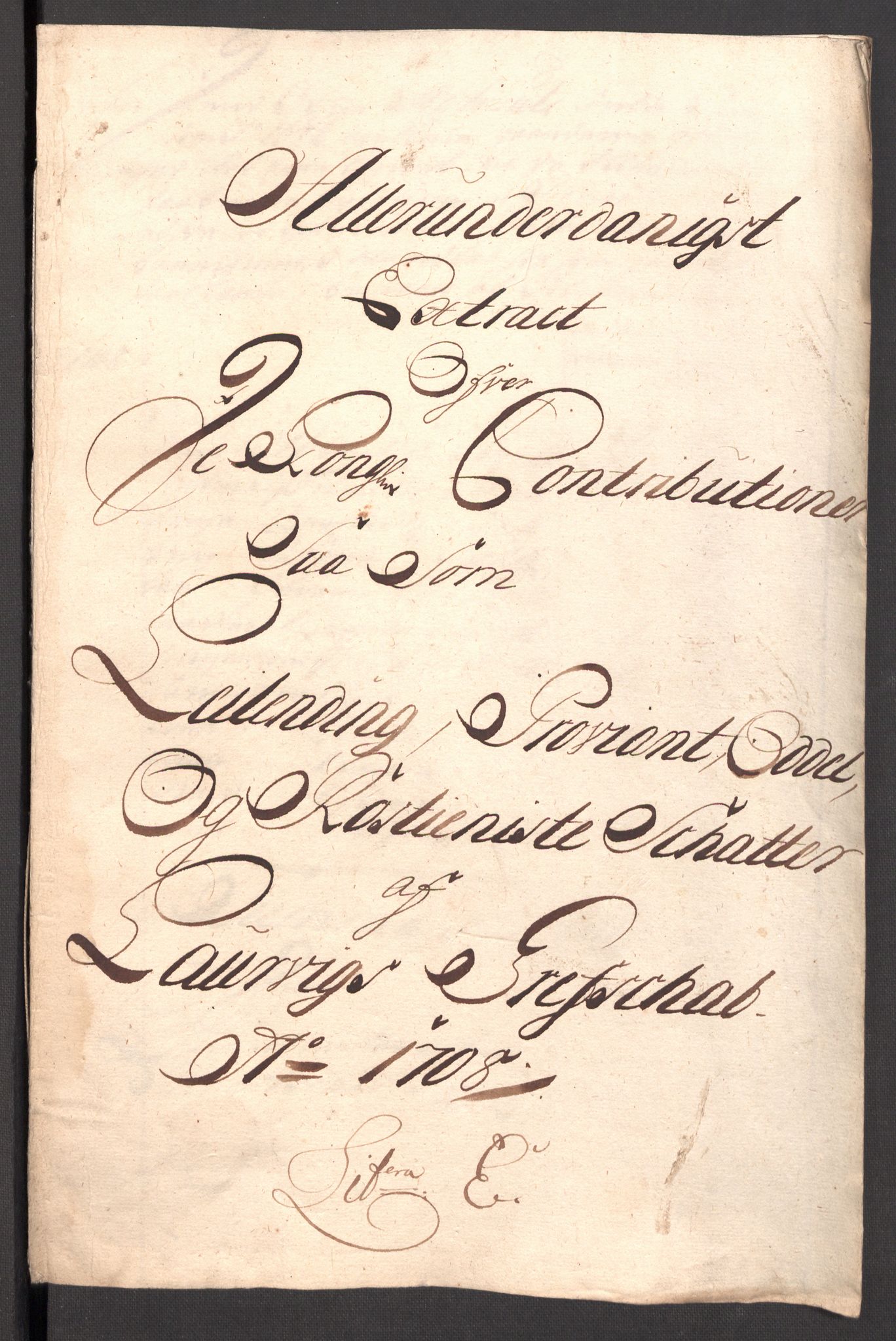 Rentekammeret inntil 1814, Reviderte regnskaper, Fogderegnskap, AV/RA-EA-4092/R33/L1980: Fogderegnskap Larvik grevskap, 1707-1708, p. 325