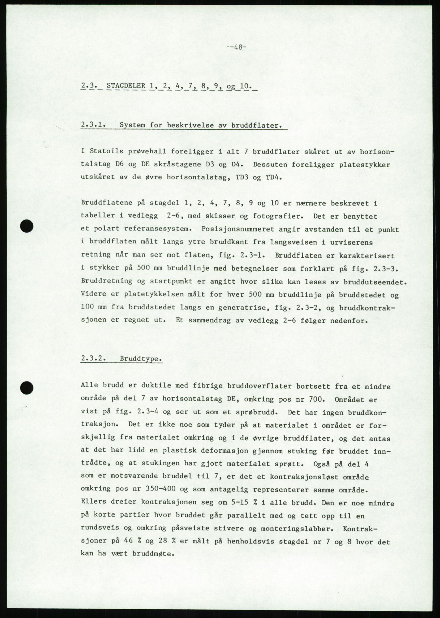 Justisdepartementet, Granskningskommisjonen ved Alexander Kielland-ulykken 27.3.1980, AV/RA-S-1165/D/L0026: W Materialundersøkelser W9 SINTEF-rapport"Undersøkelse av bruddflater og materiale". 30.9.1980, 1980-1981, p. 59