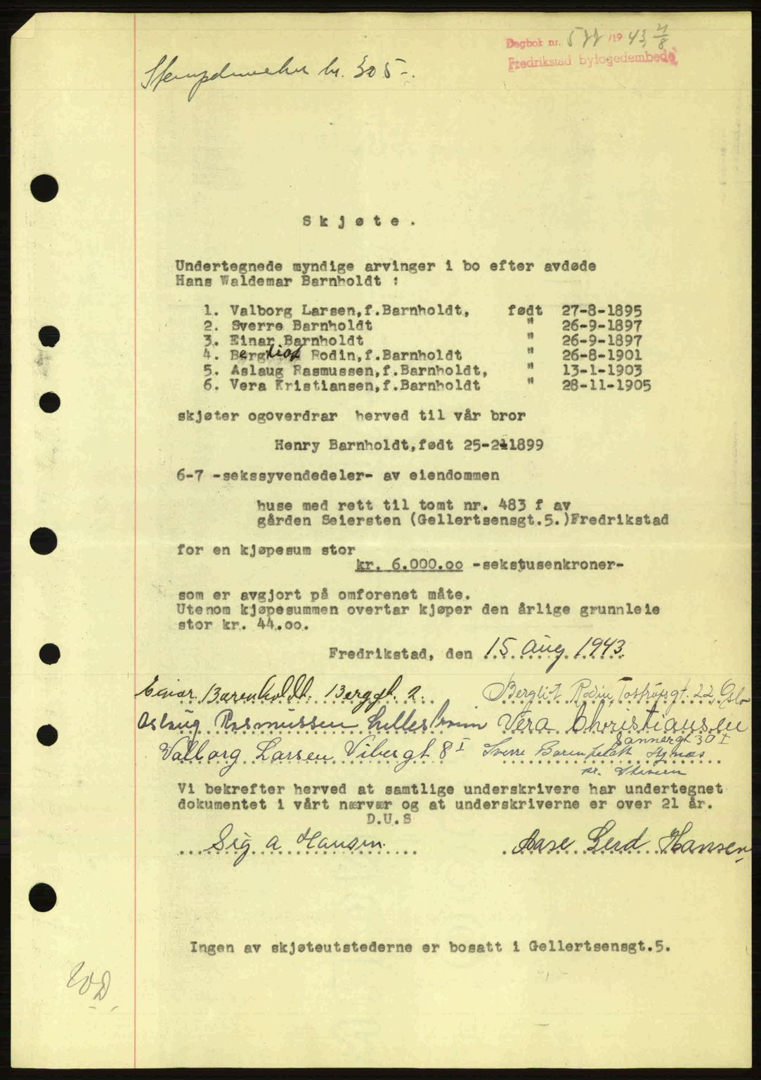 Fredrikstad byfogd, AV/SAO-A-10473a/G/Ga/Gac/L0002: Mortgage book no. A32a, 1940-1945, Diary no: : 577/1943