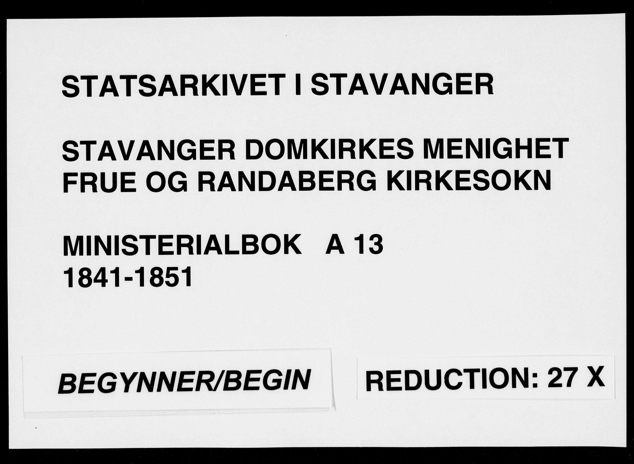 Domkirken sokneprestkontor, AV/SAST-A-101812/001/30/30BA/L0014: Parish register (official) no. A 13, 1841-1851