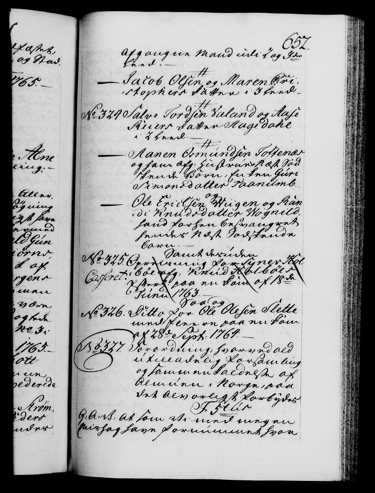 Danske Kanselli 1572-1799, AV/RA-EA-3023/F/Fc/Fca/Fcaa/L0042: Norske registre, 1763-1766, p. 652a