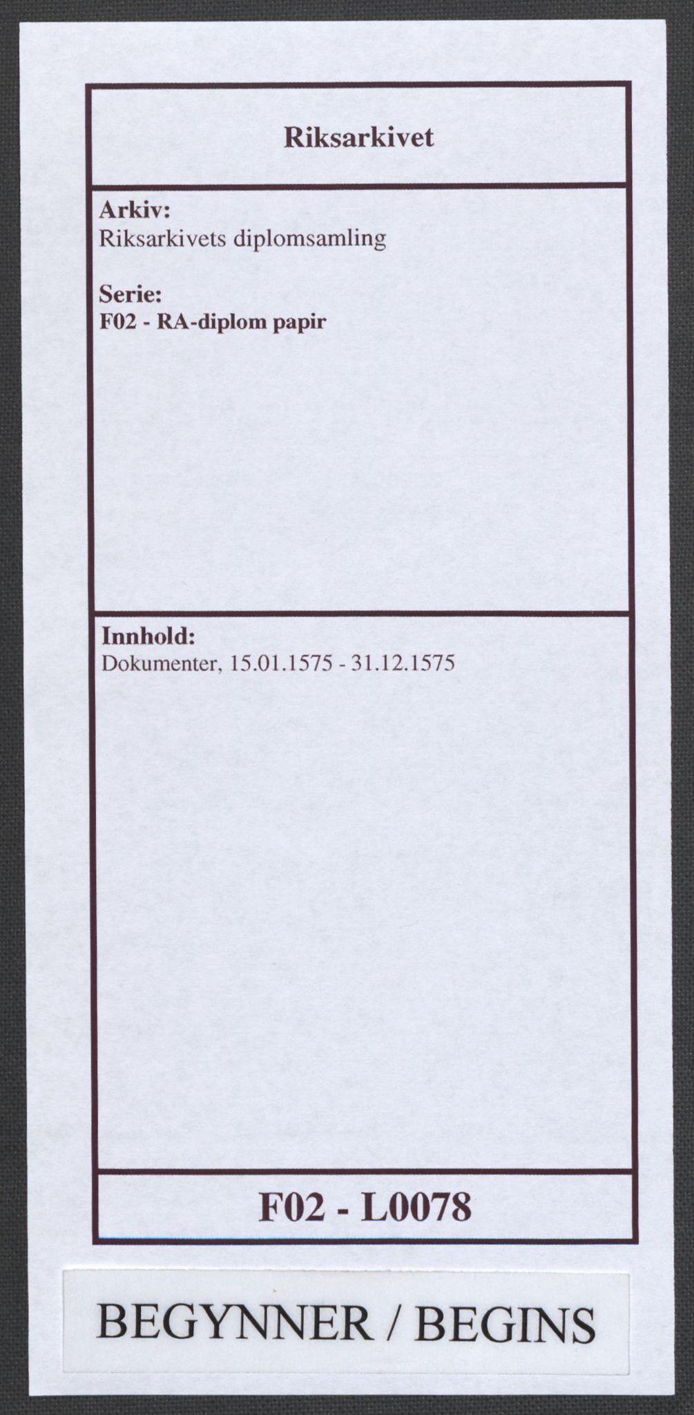 Riksarkivets diplomsamling, RA/EA-5965/F02/L0078: Dokumenter, 1575, p. 1