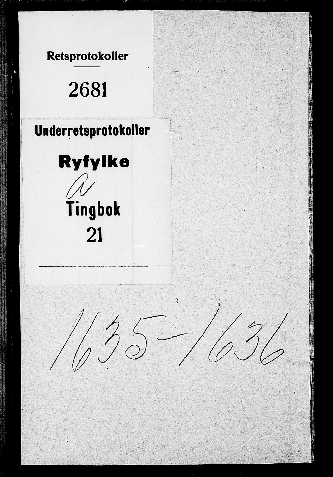 Ryfylke tingrett, SAST/A-100055/001/I/IB/IBA/L0021: Tingbok, Ryfylke, 1635-1637, p. 0b-1a