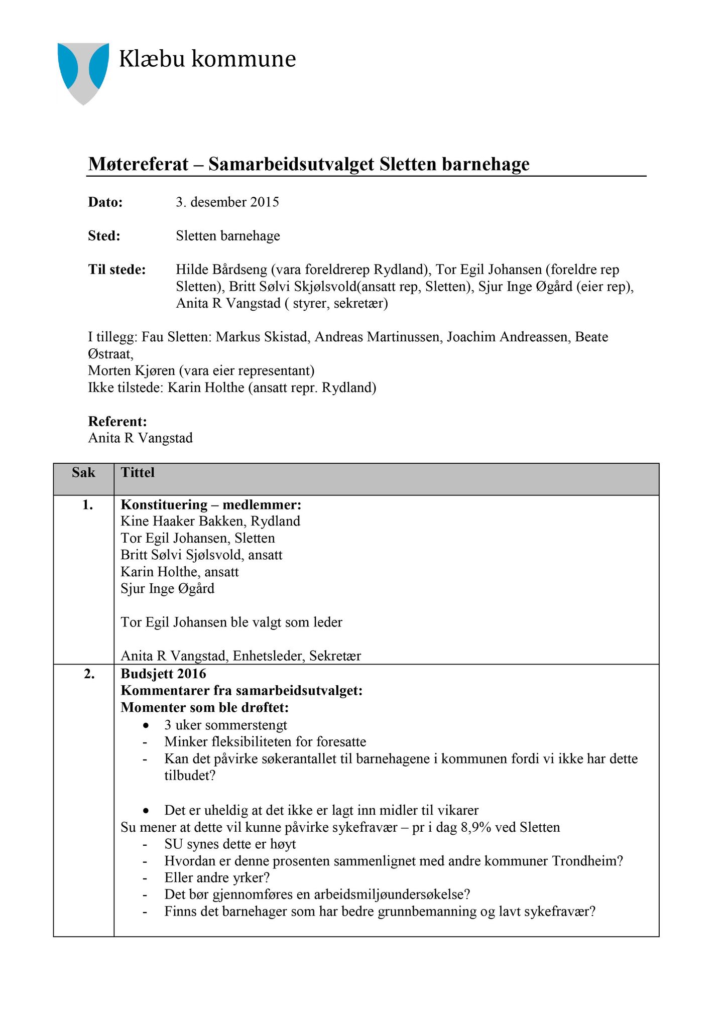 Klæbu Kommune, TRKO/KK/12-SU/L002: Samarbeidsutvalgene skoler og barnehager - Møtedokumenter, 2015-2016, p. 4