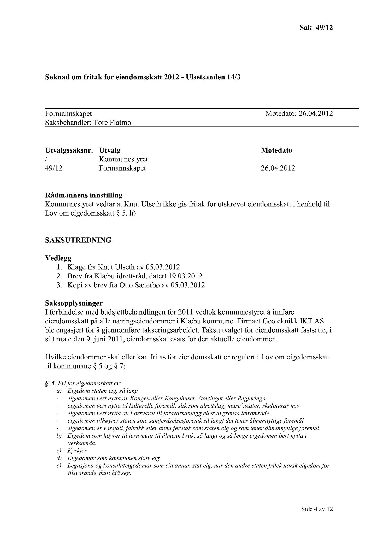 Klæbu Kommune, TRKO/KK/02-FS/L005: Formannsskapet - Møtedokumenter, 2012, p. 1171