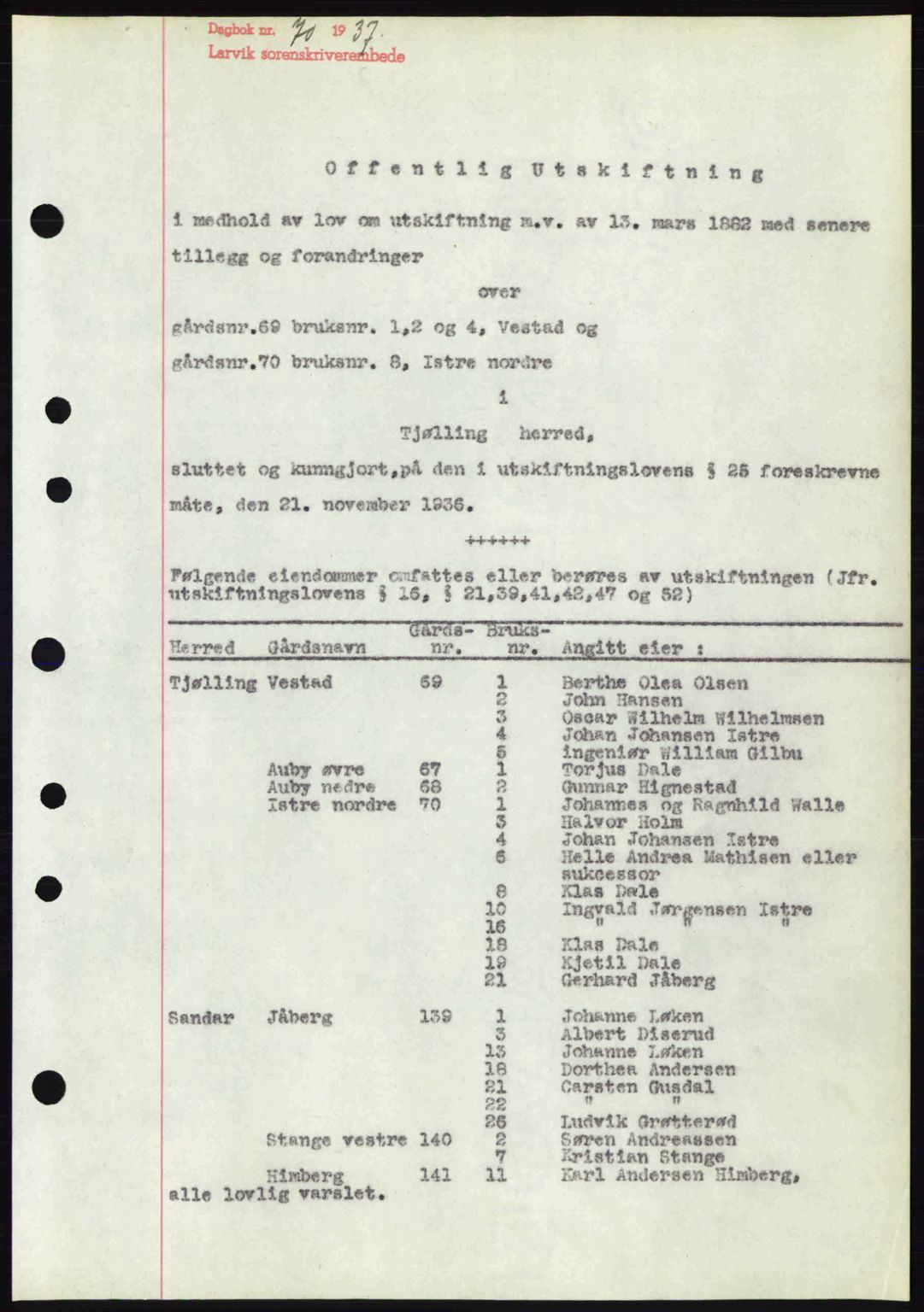 Larvik sorenskriveri, SAKO/A-83/G/Ga/Gab/L0067: Mortgage book no. A-1, 1936-1937, Diary no: : 70/1937