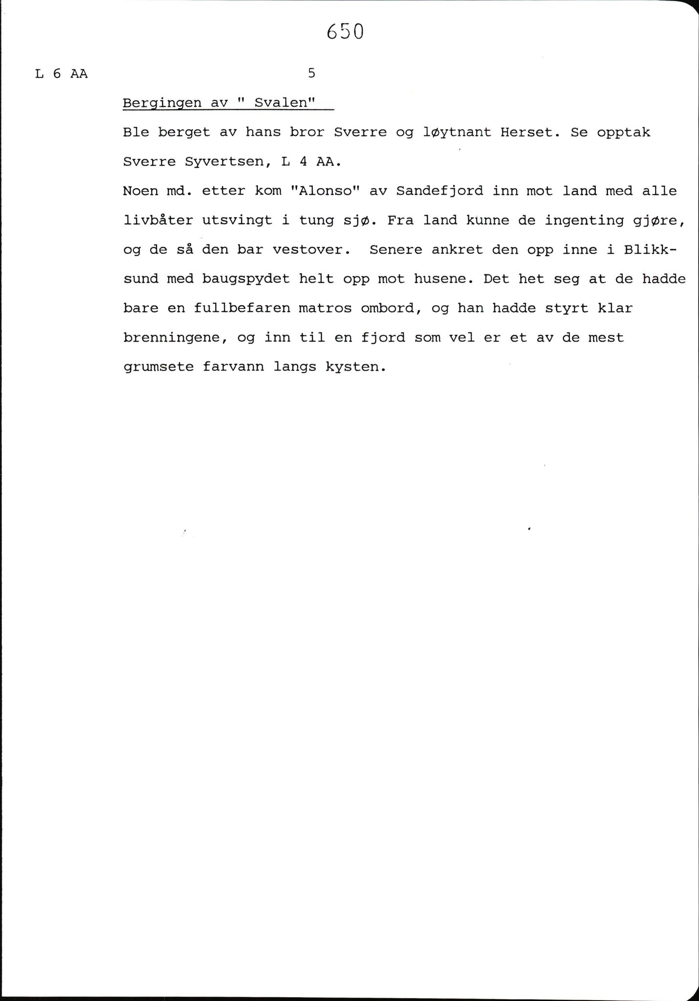 Hartvig W. Dannevig, AV/SAK-D/0508/F/Fb/L0012D: Katalog og sammendrag over Hartvig Dannevigs samling av intervjuer om kystkultur på Agder, 1964-1972, p. 650