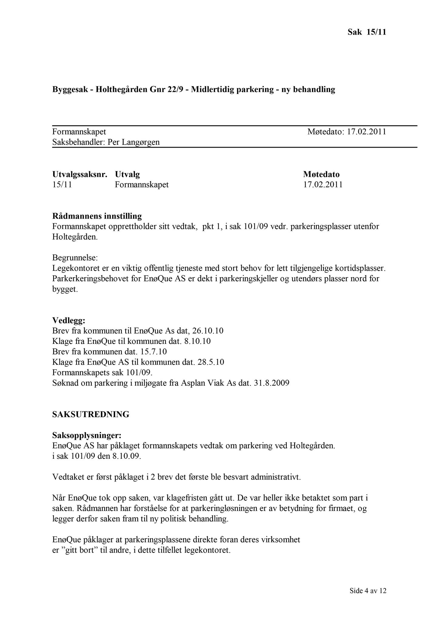 Klæbu Kommune, TRKO/KK/02-FS/L004: Formannsskapet - Møtedokumenter, 2011, p. 217