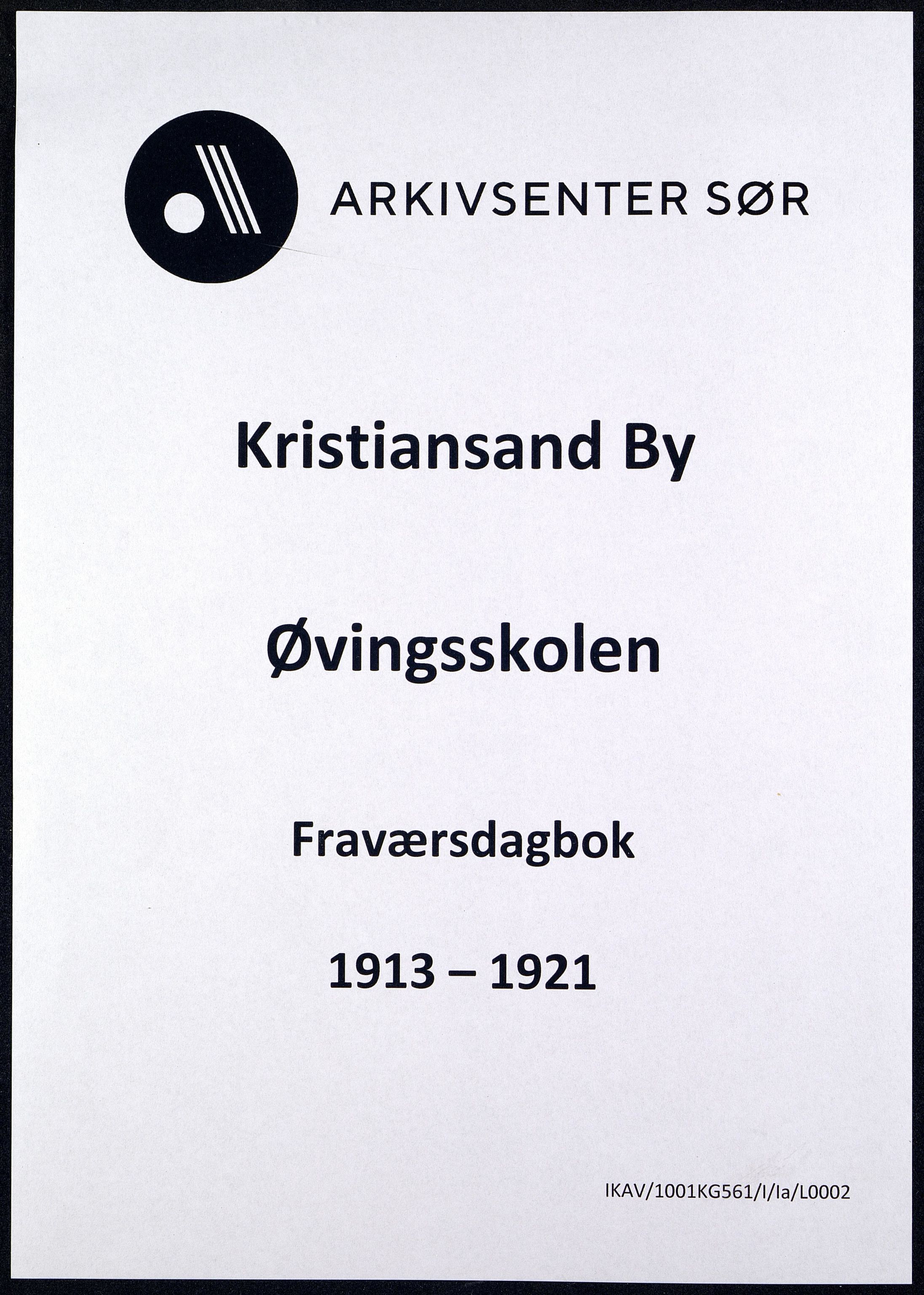 Kristiansand By - Øvingsskolen, ARKSOR/1001KG561/I/Ia/L0002: Fraværsdagbok, 1913-1921