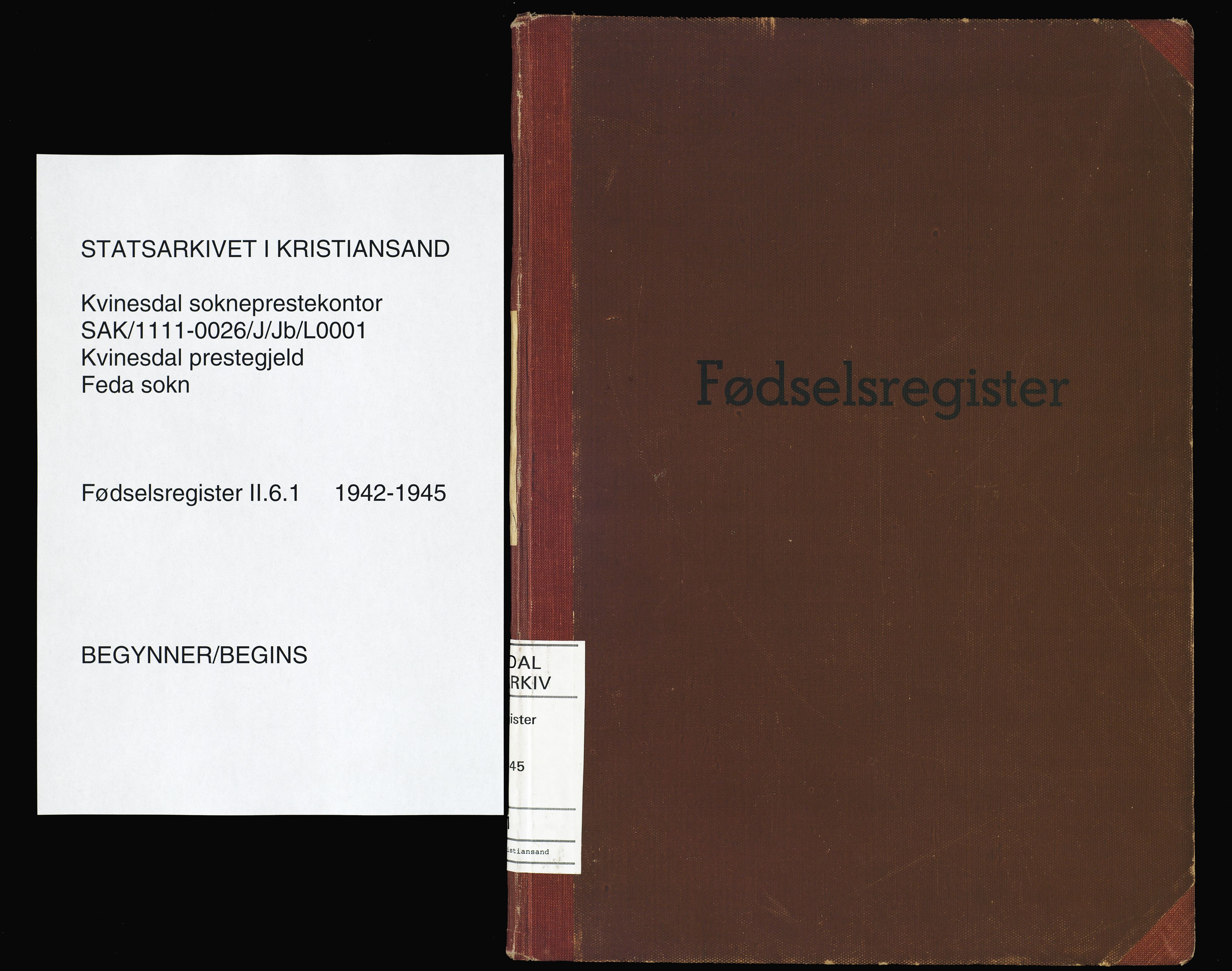 Kvinesdal sokneprestkontor, SAK/1111-0026/J/Jb/L0001: Birth register no. II.6.1, 1942-1945