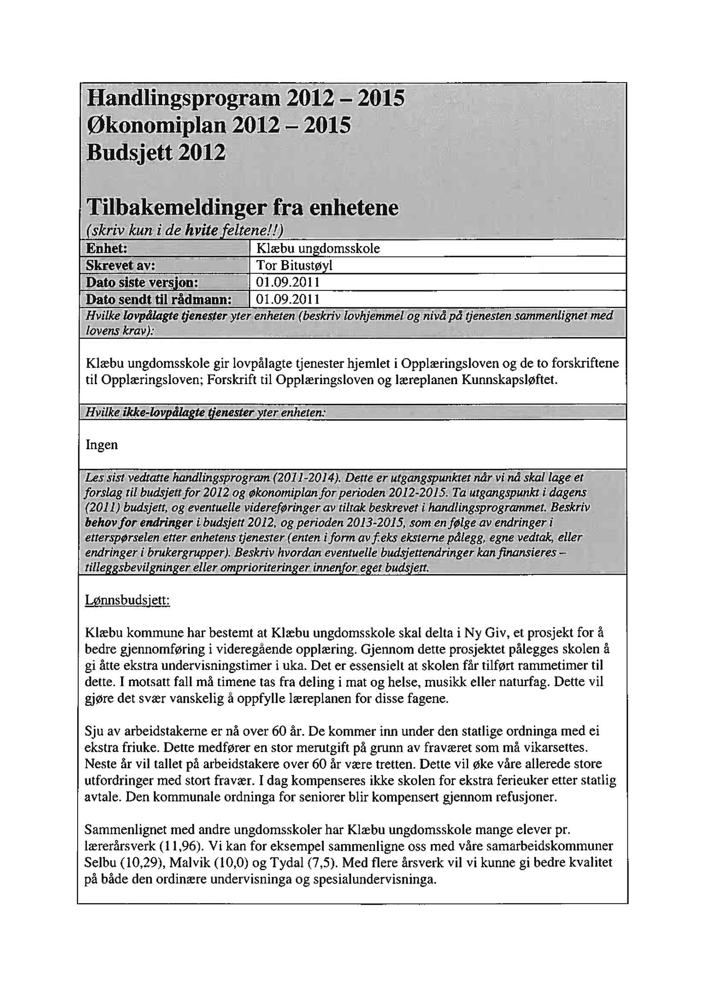 Klæbu Kommune, TRKO/KK/04-UO/L002: Utvalg for oppvekst - Møtedokumenter, 2011, p. 131