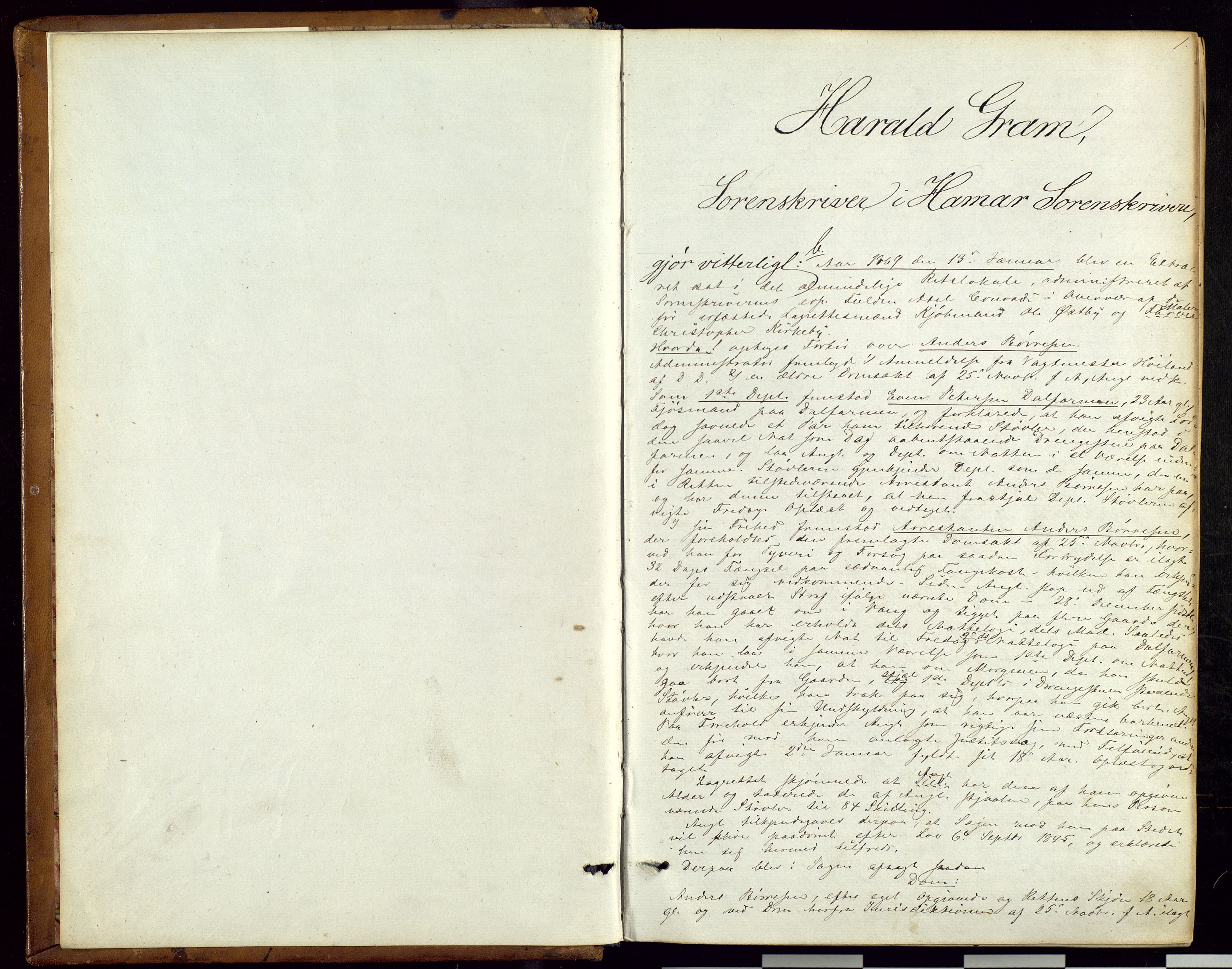 Hamar sorenskriveri, AV/SAH-TING-030/G/Gc/L0002: Forhørs- og ekstrarettsprotokoll, 1869-1875, p. 1a