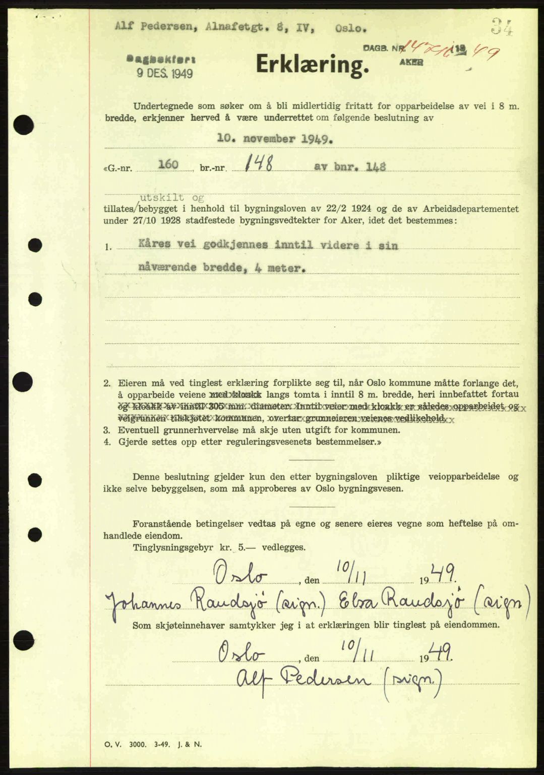 Oslo byskriverembete, AV/SAO-A-10227/G/Gb/Gbd/Gbda/L0017: Mortgage book no. A215, 1949-1950, Diary no: : 14716/1949
