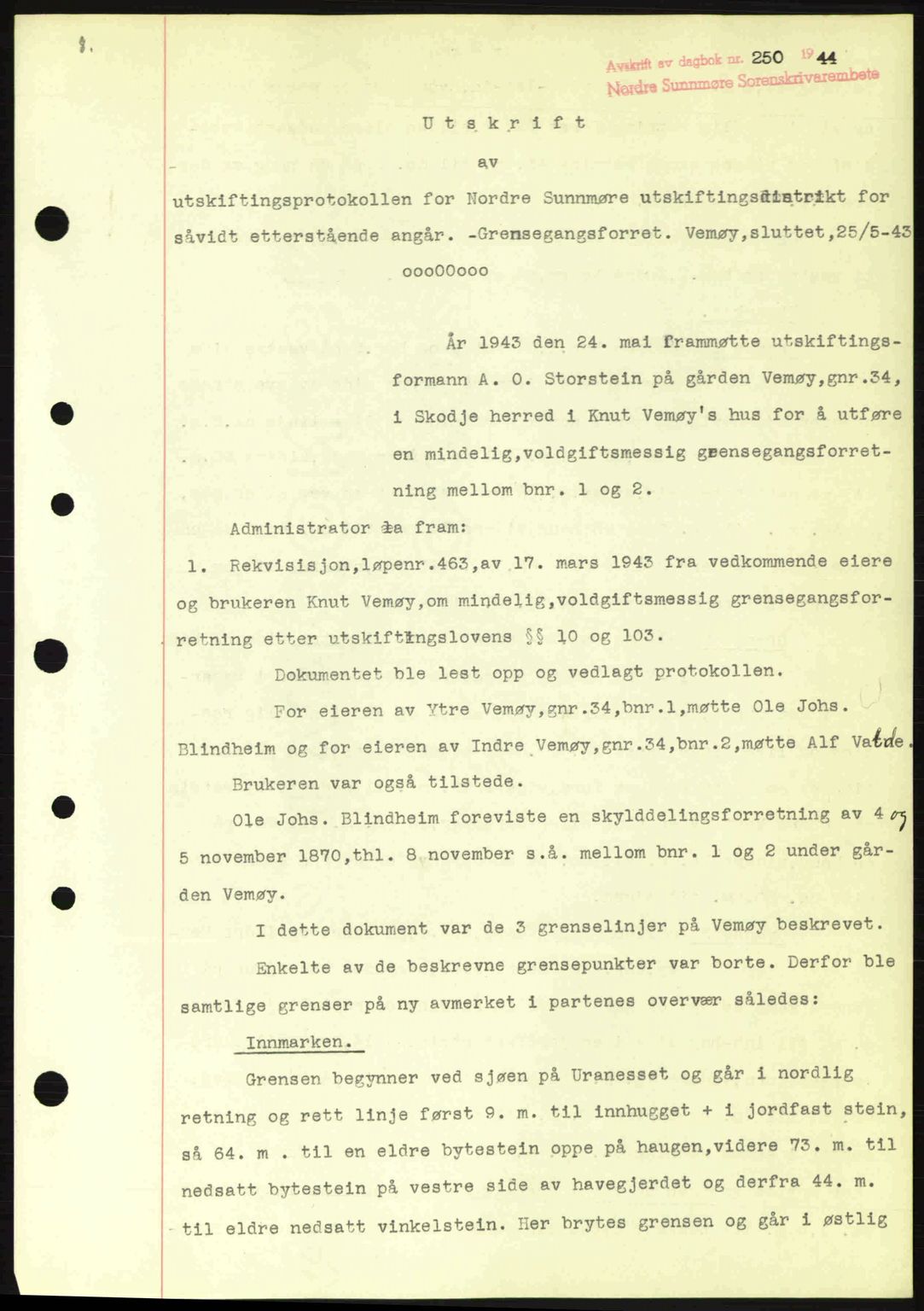 Nordre Sunnmøre sorenskriveri, AV/SAT-A-0006/1/2/2C/2Ca: Mortgage book no. A17, 1943-1944, Diary no: : 250/1944