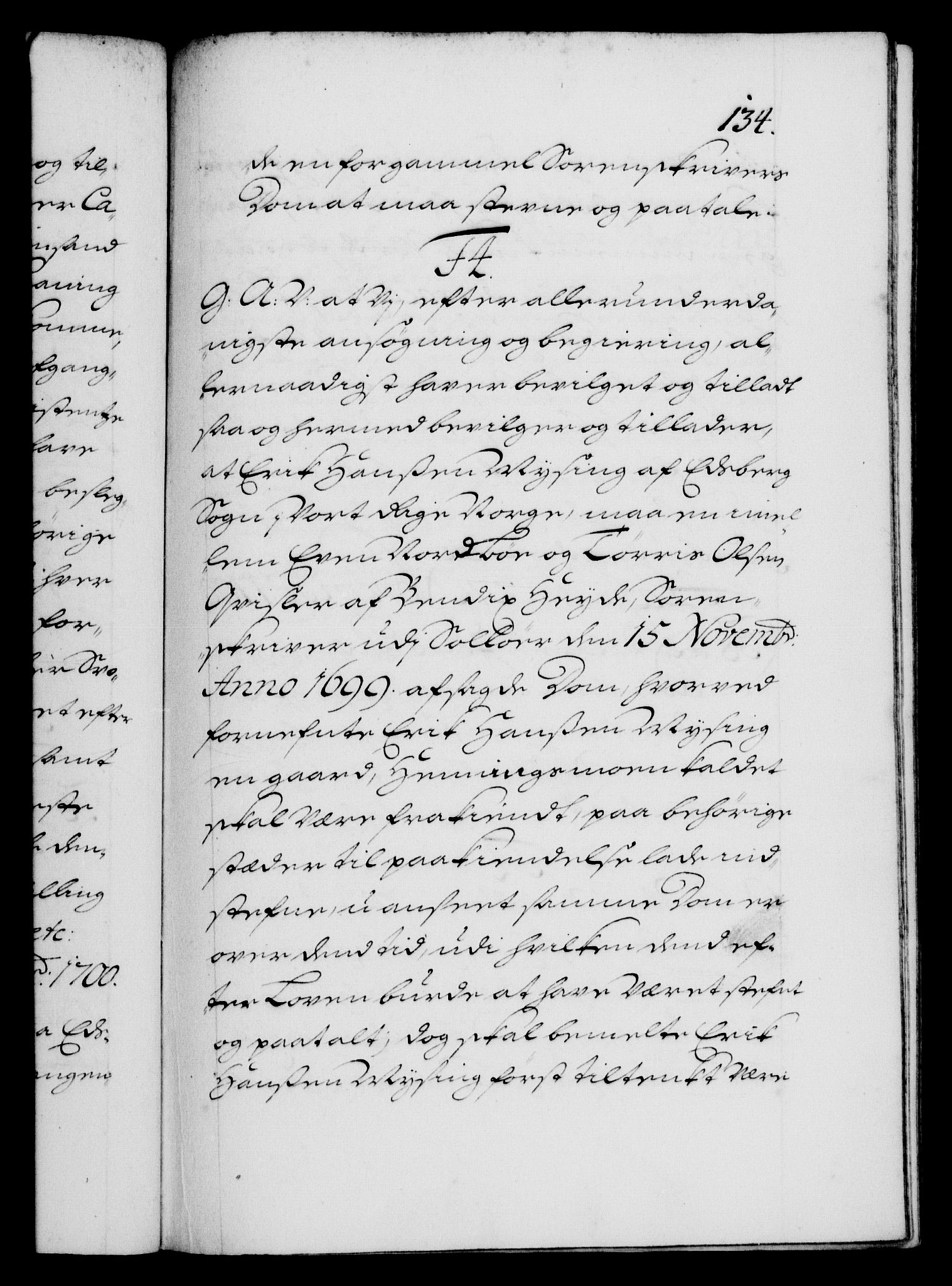 Danske Kanselli 1572-1799, RA/EA-3023/F/Fc/Fca/Fcaa/L0018: Norske registre, 1699-1703, p. 134a