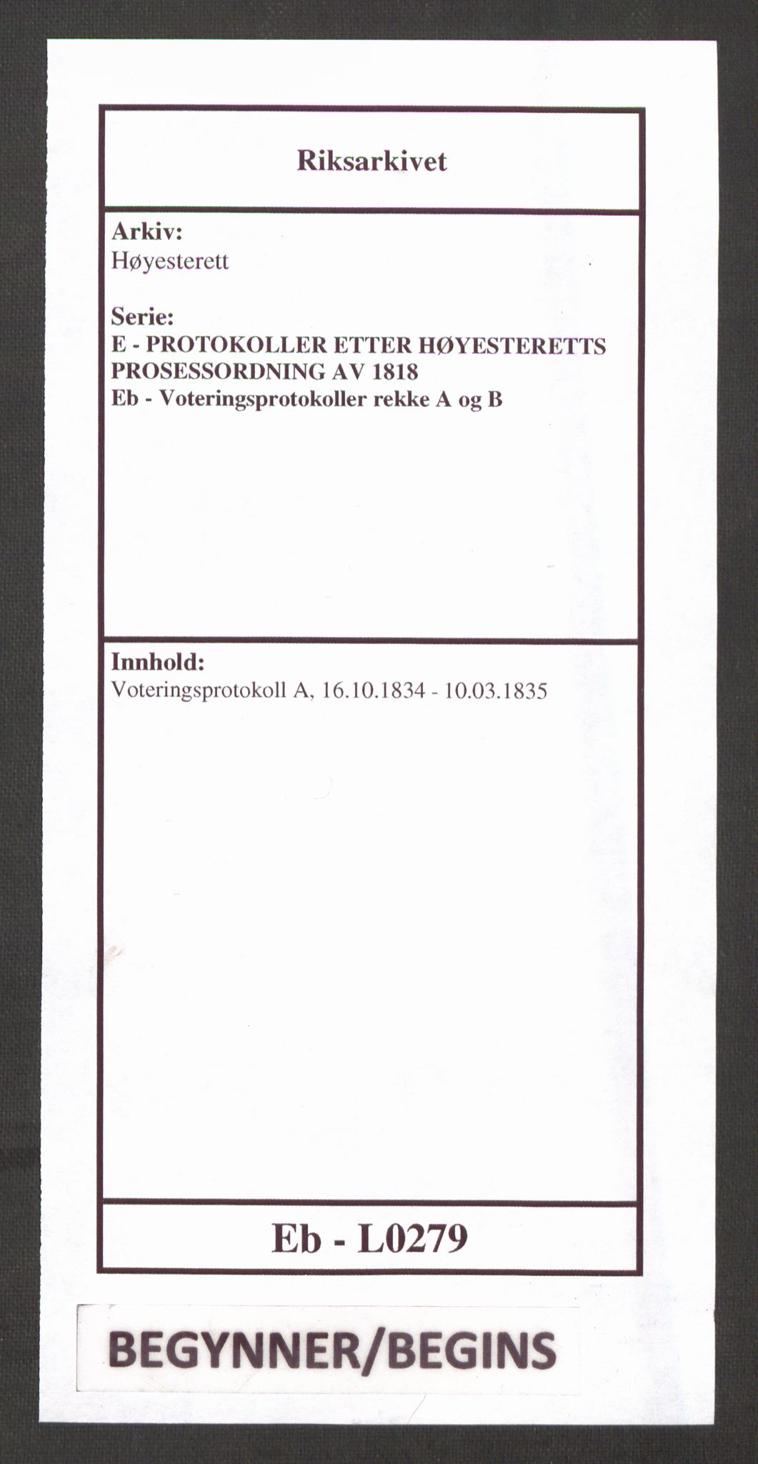 Høyesterett, AV/RA-S-1002/E/Eb/Ebb/L0023/0002: Voteringsprotokoller / Voteringsprotokoll, 1834-1835