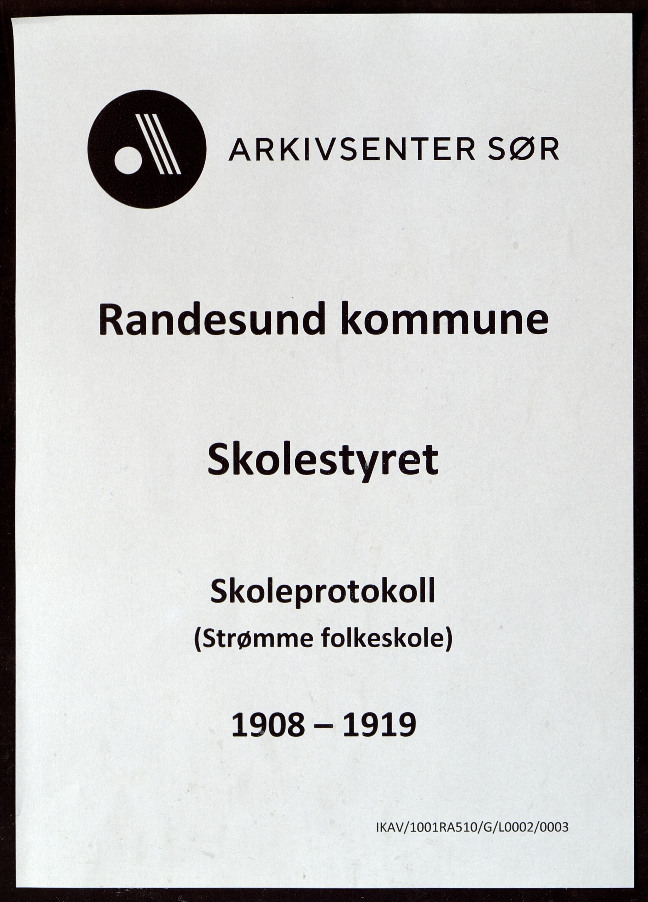 Randesund kommune - Skolestyret, ARKSOR/1001RA510/G/L0002/0003: Skoleprotokoller / Skoleprotokoll for Strømme folkeskole, 1908-1919