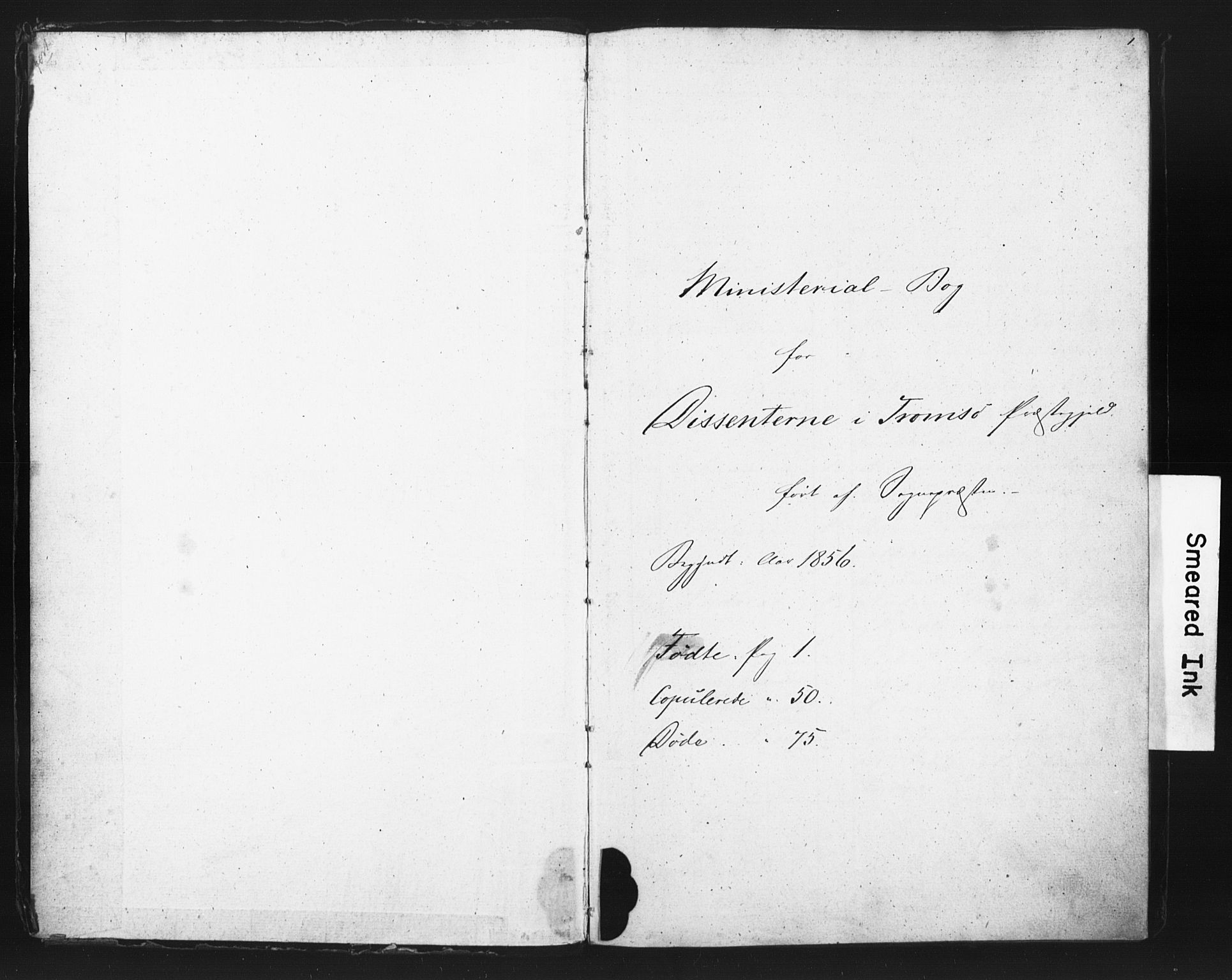 Tromsø sokneprestkontor/stiftsprosti/domprosti, AV/SATØ-S-1343/G/Ge/L0067: Dissenter register no. 67, 1856-1882, p. 1