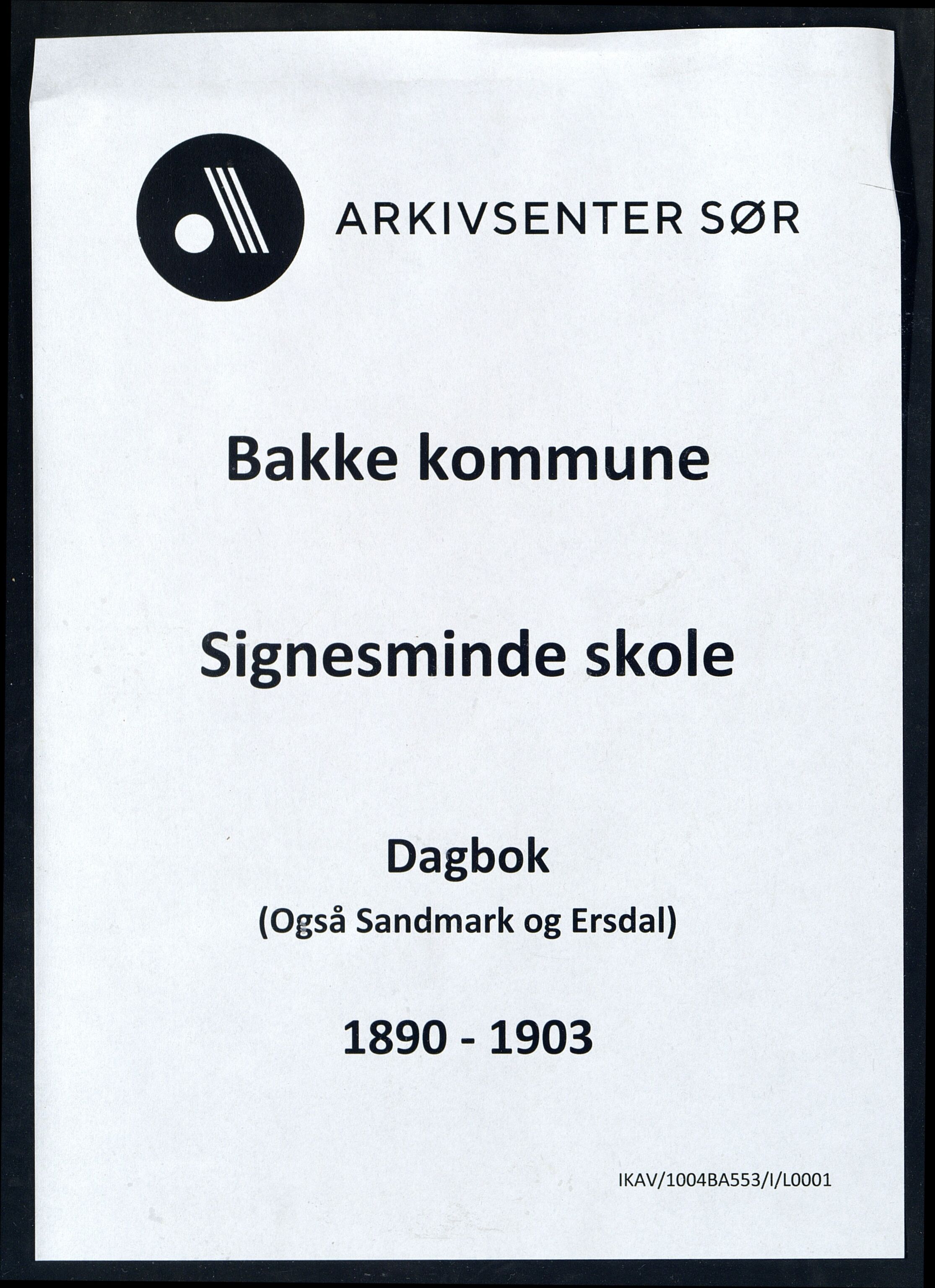 Bakke kommune - Signesminde Skole, ARKSOR/1004BA553/I/L0001: Dagbok, 1890-1903