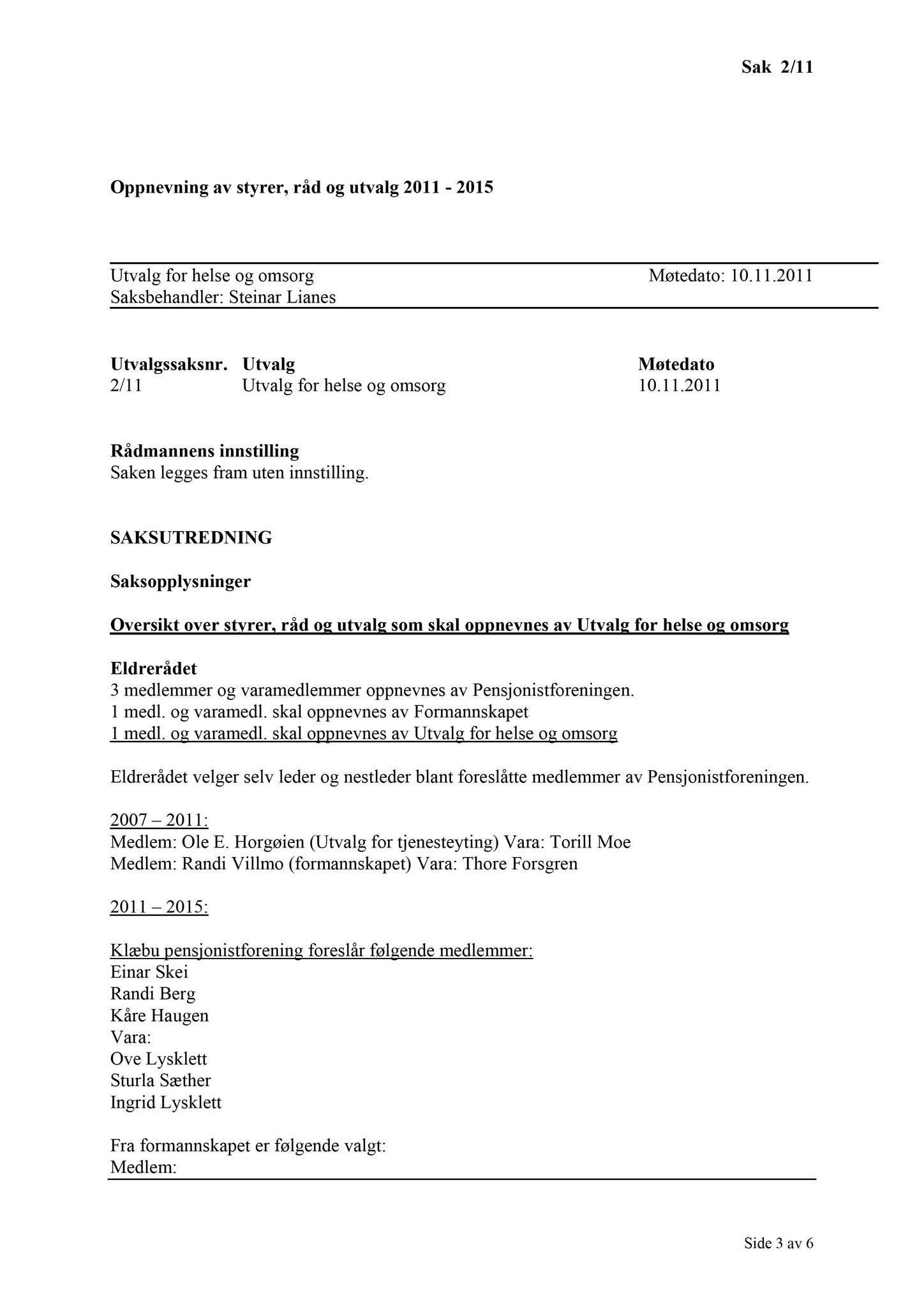 Klæbu Kommune, TRKO/KK/05-UOm/L002: Utvalg for omsorg - Møtedokumenter, 2011, p. 4