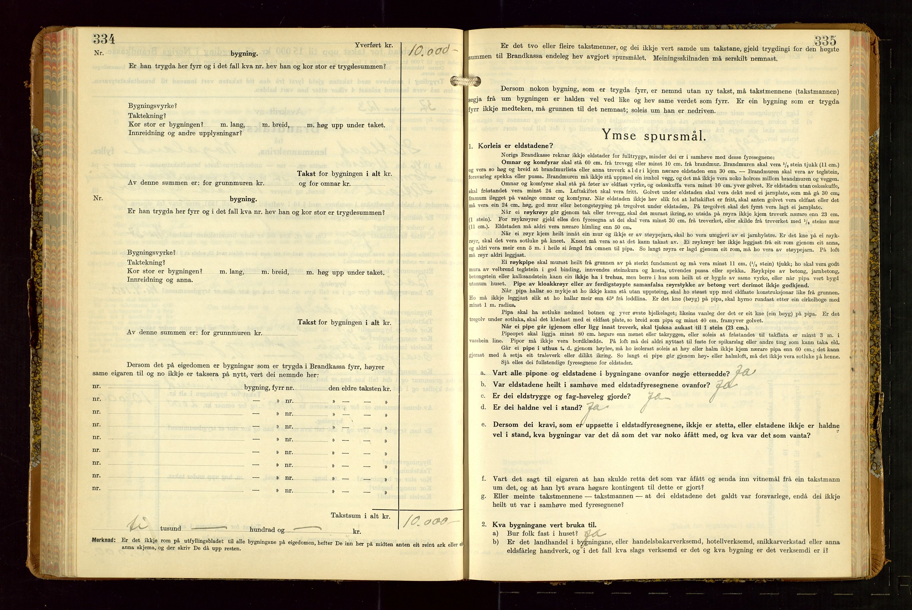 Hetland lensmannskontor, SAST/A-100101/Gob/L0007: "Brandtakstbok", 1939-1949, p. 334-335