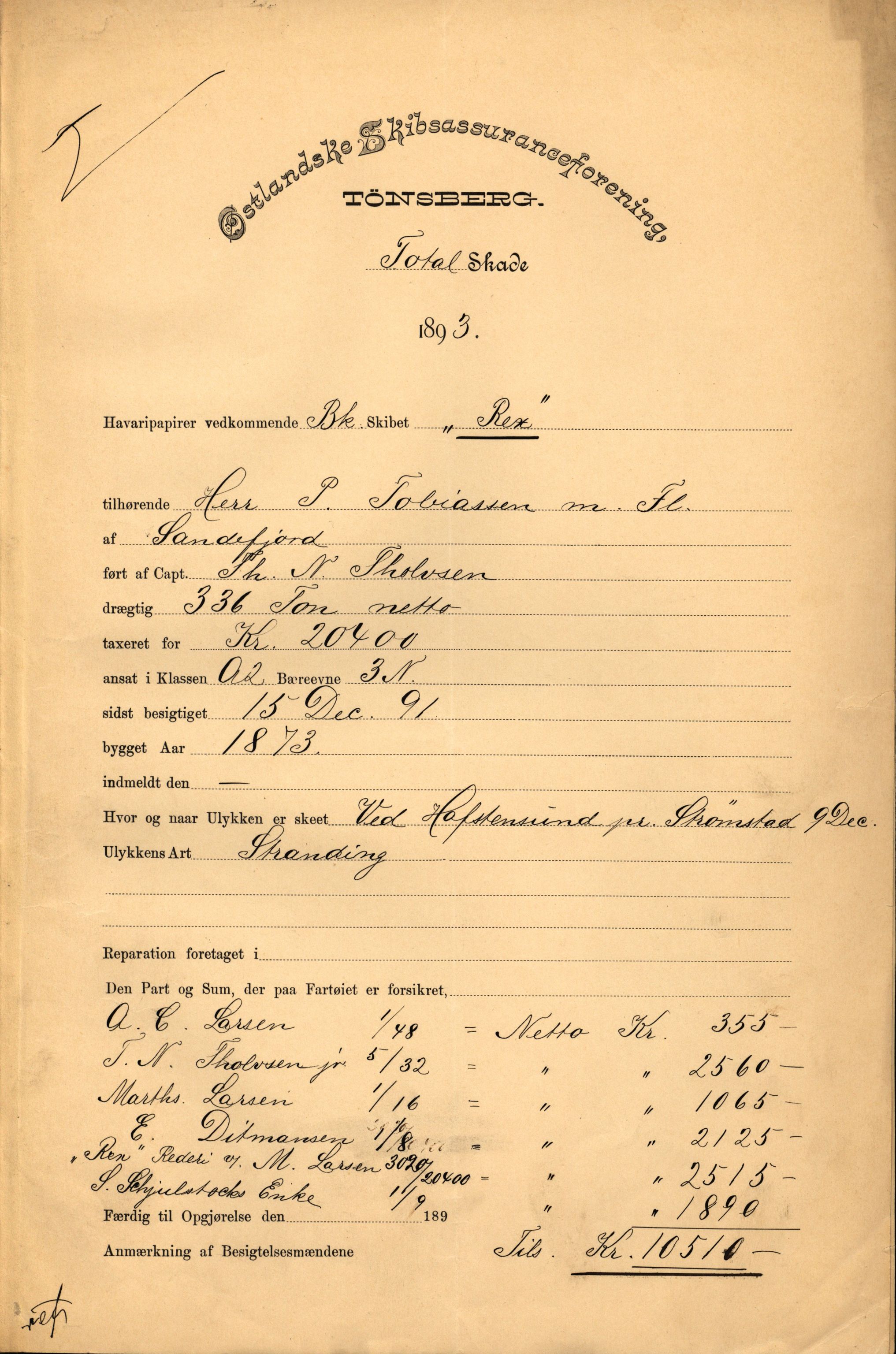 Pa 63 - Østlandske skibsassuranceforening, VEMU/A-1079/G/Ga/L0030/0003: Havaridokumenter / Rex, Salus, Schweigaard, Seladon, Titania, Tordenskjold av Trondhjem, 1893, p. 1