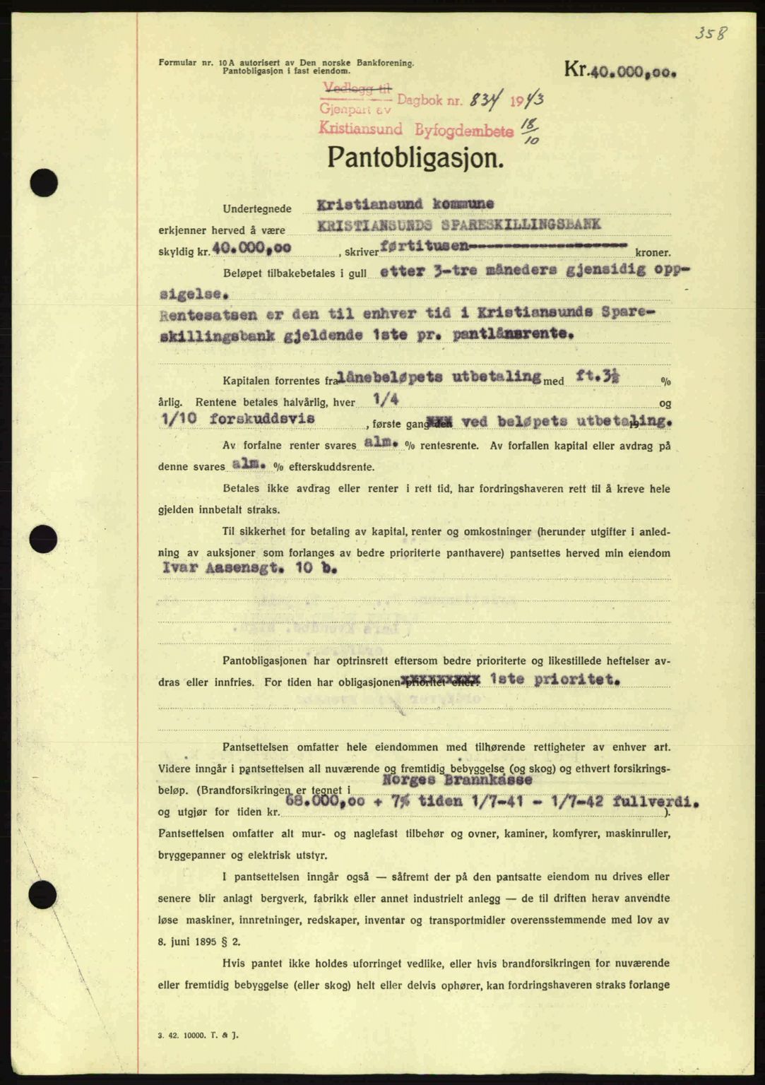 Kristiansund byfogd, AV/SAT-A-4587/A/27: Mortgage book no. 36, 1942-1943, Diary no: : 834/1943